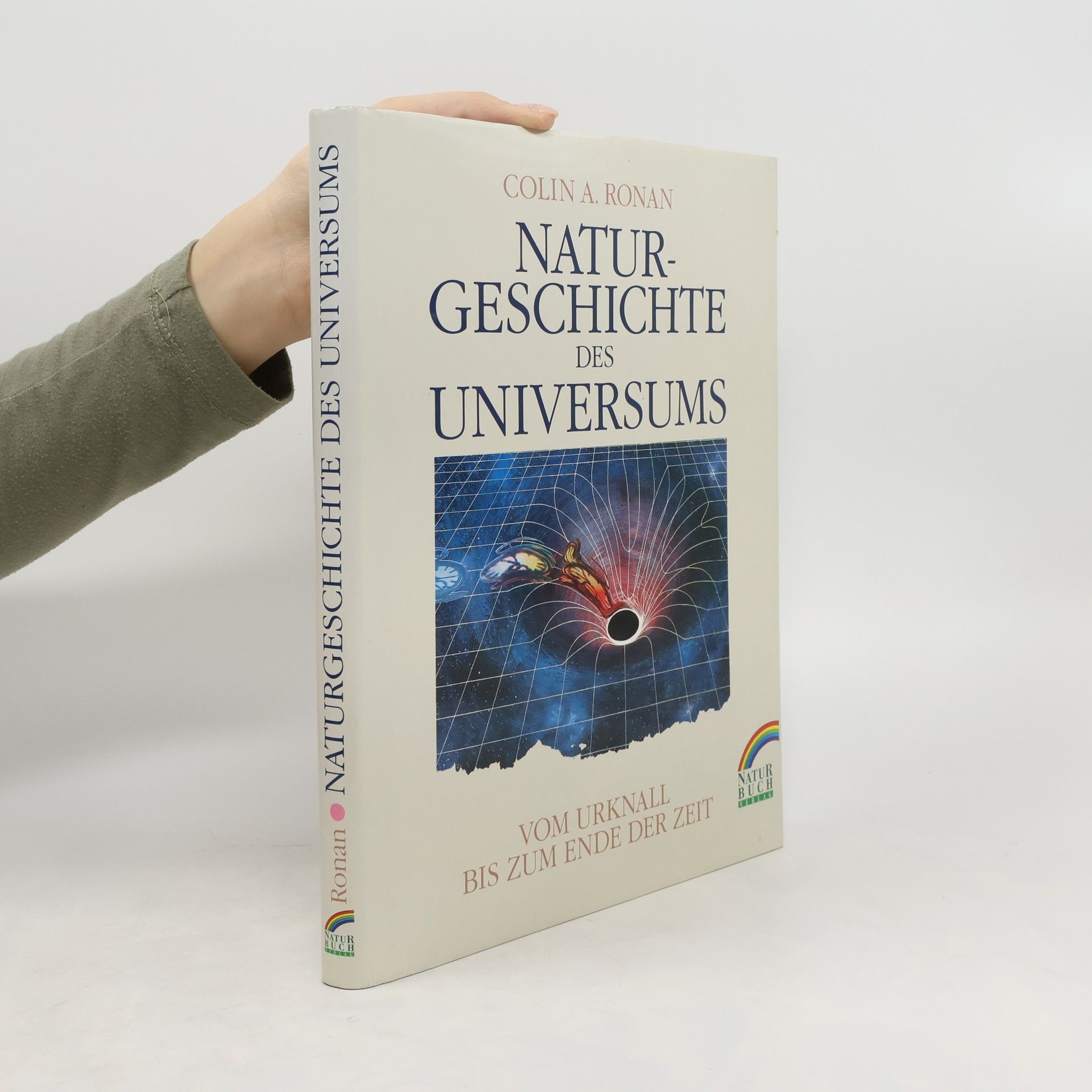 Colin Alistair Ronan Naturgeschichte des Universums