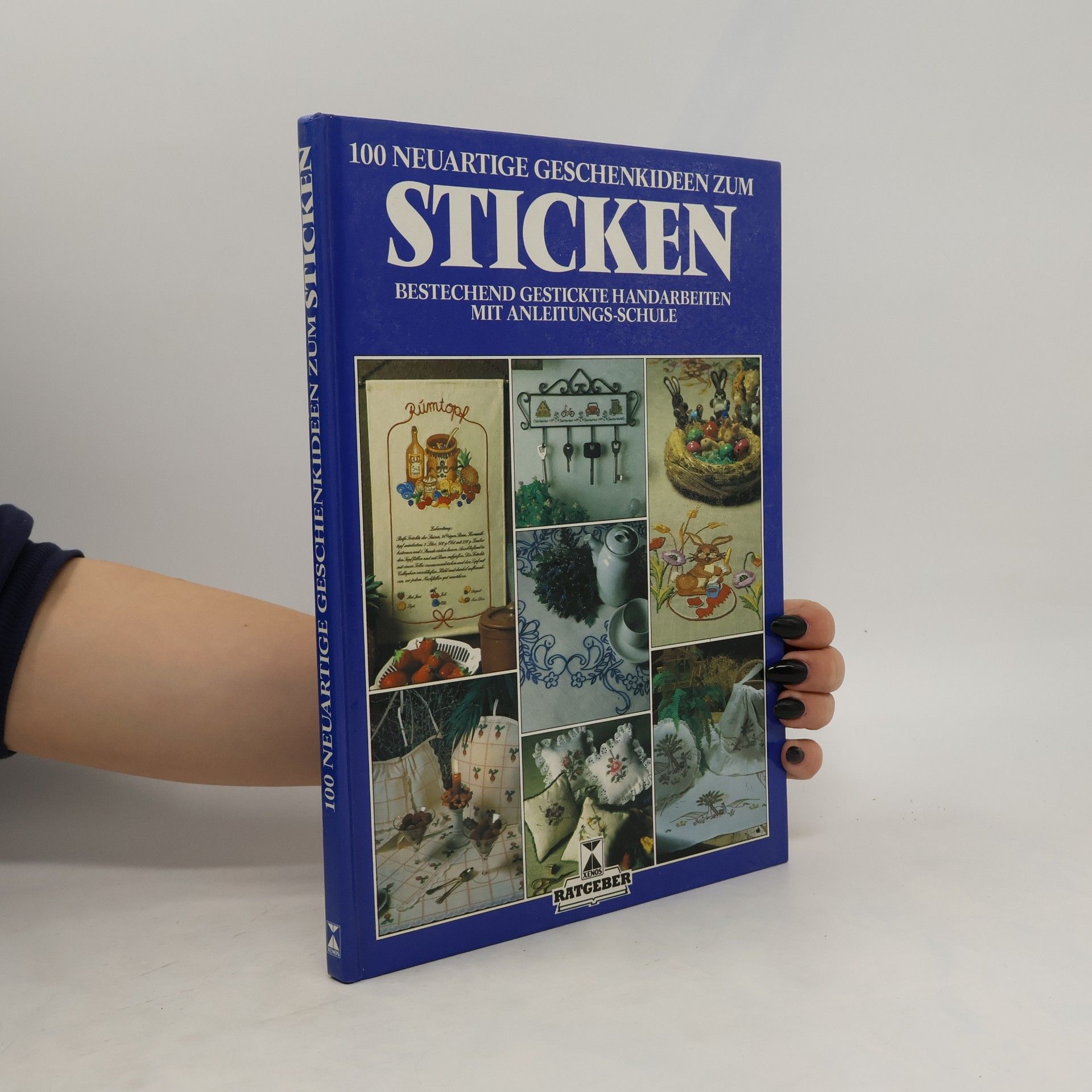 Michael Lindner 100 [Hundert] neuartige Geschenkideen zum Sticken