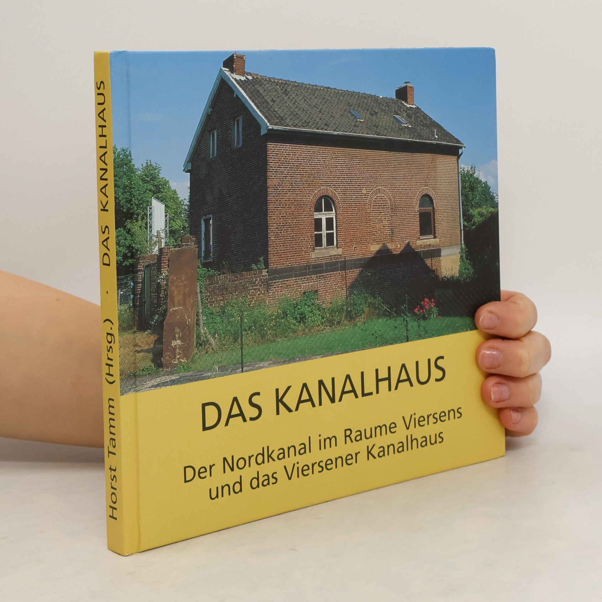 Horst Tamm Das Kanalhaus