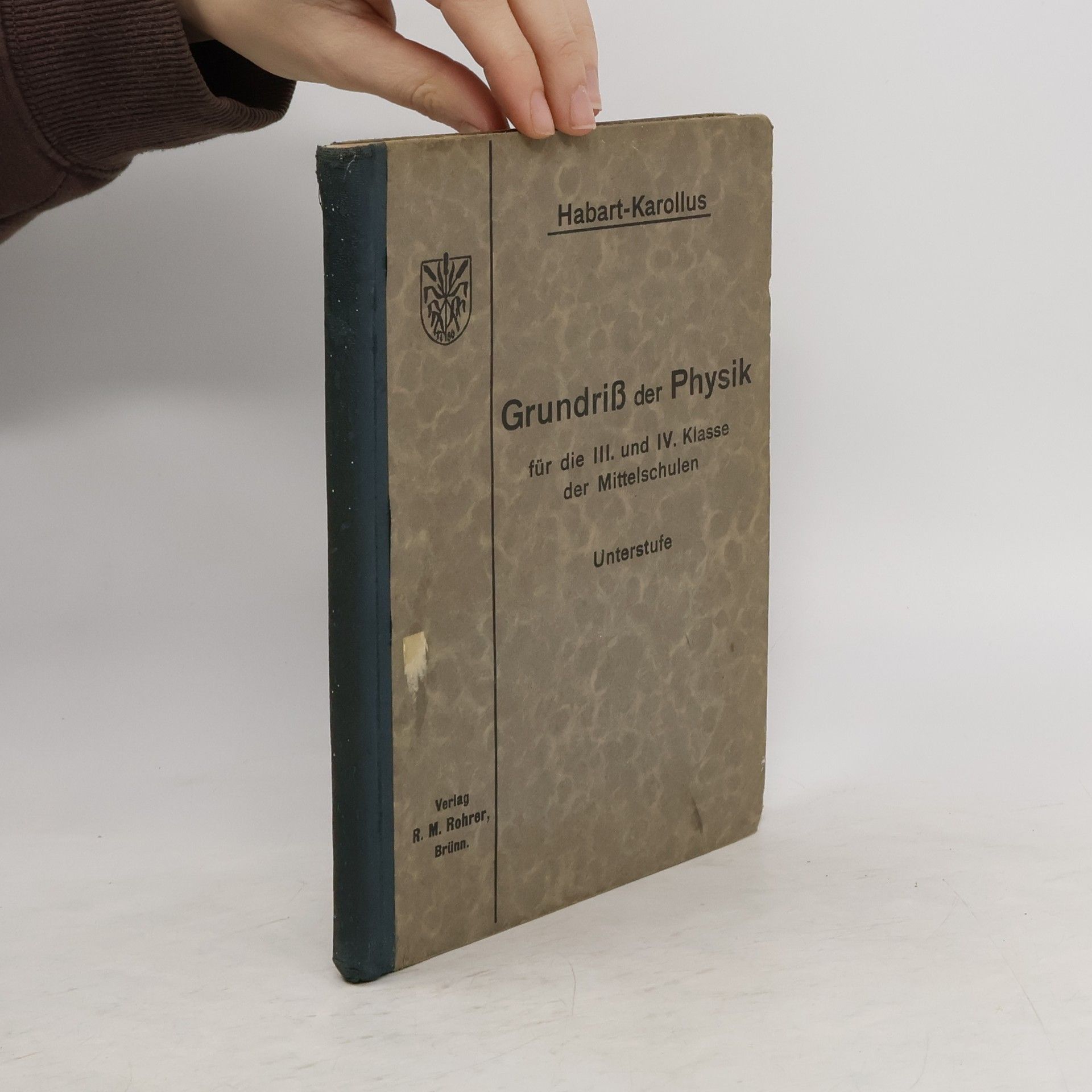 Habart-Karollus Grundriß der Physik für die III. und IV. Klasse der Mittelschulen