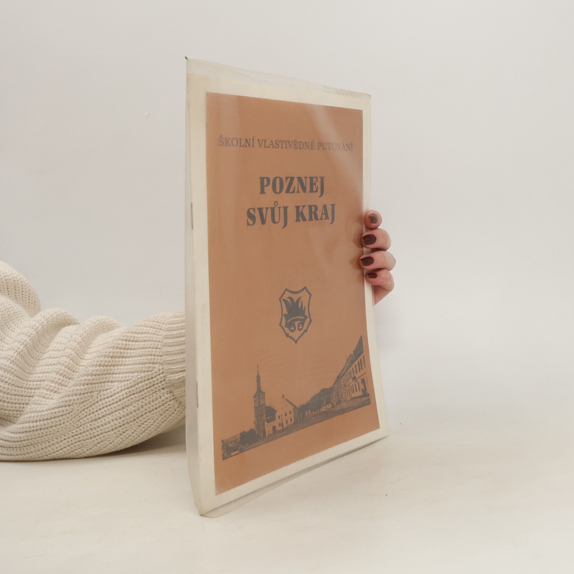 Zdeněk Peša Školní vlastivědné putování. Poznej svůj kraj