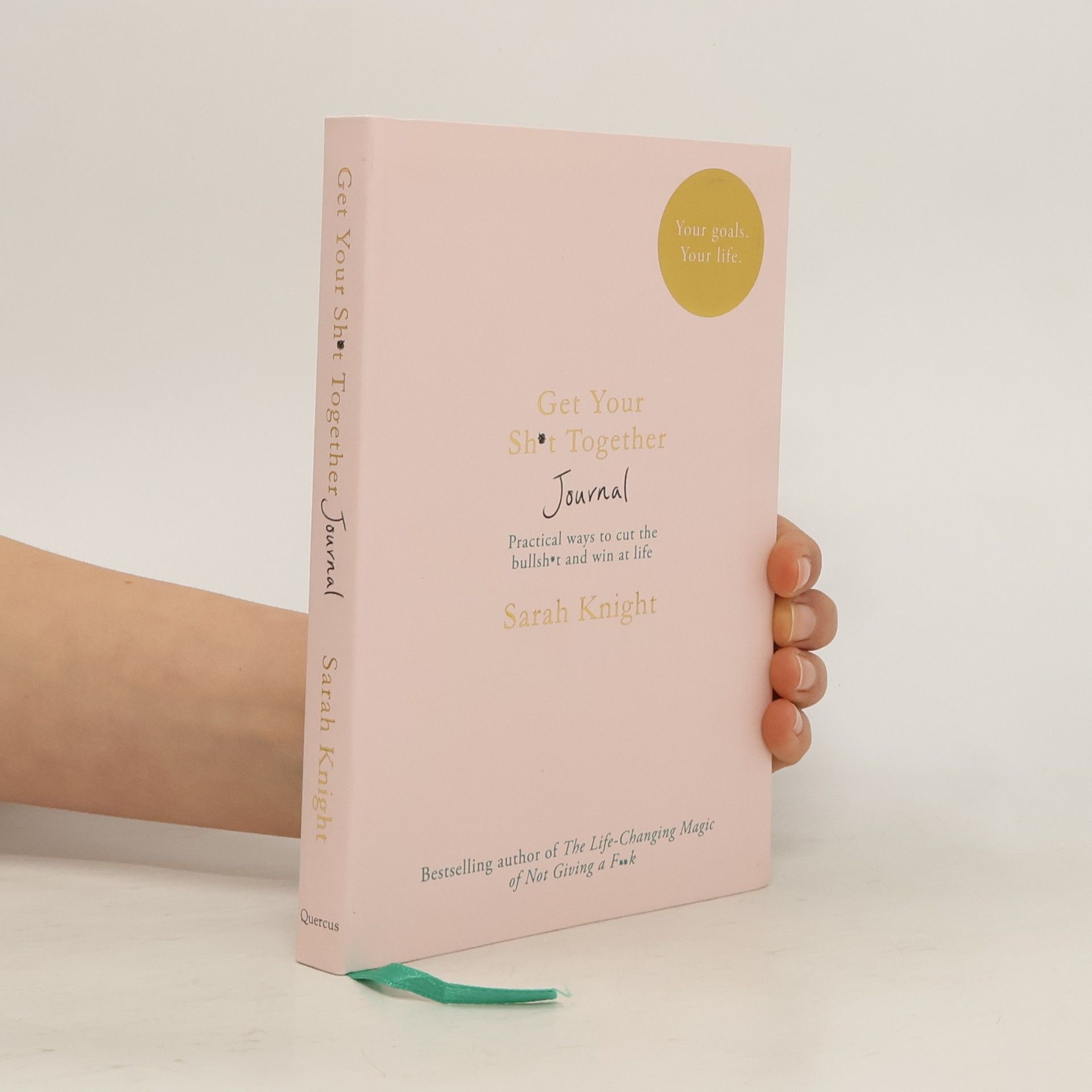 Sarah Knight Get Your Sh*t Together Journal
