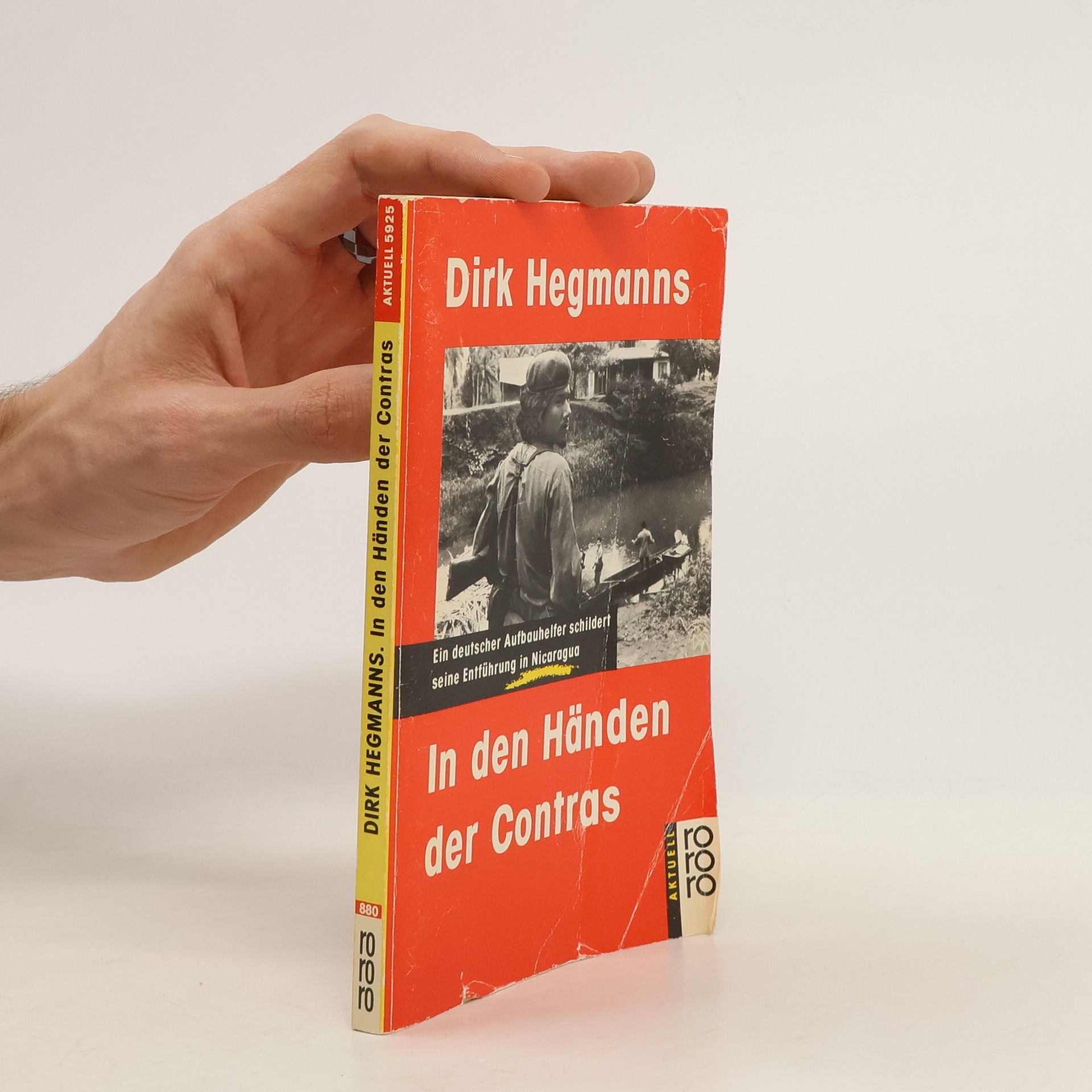 Dirk Hegmanns In den Händen der Contras