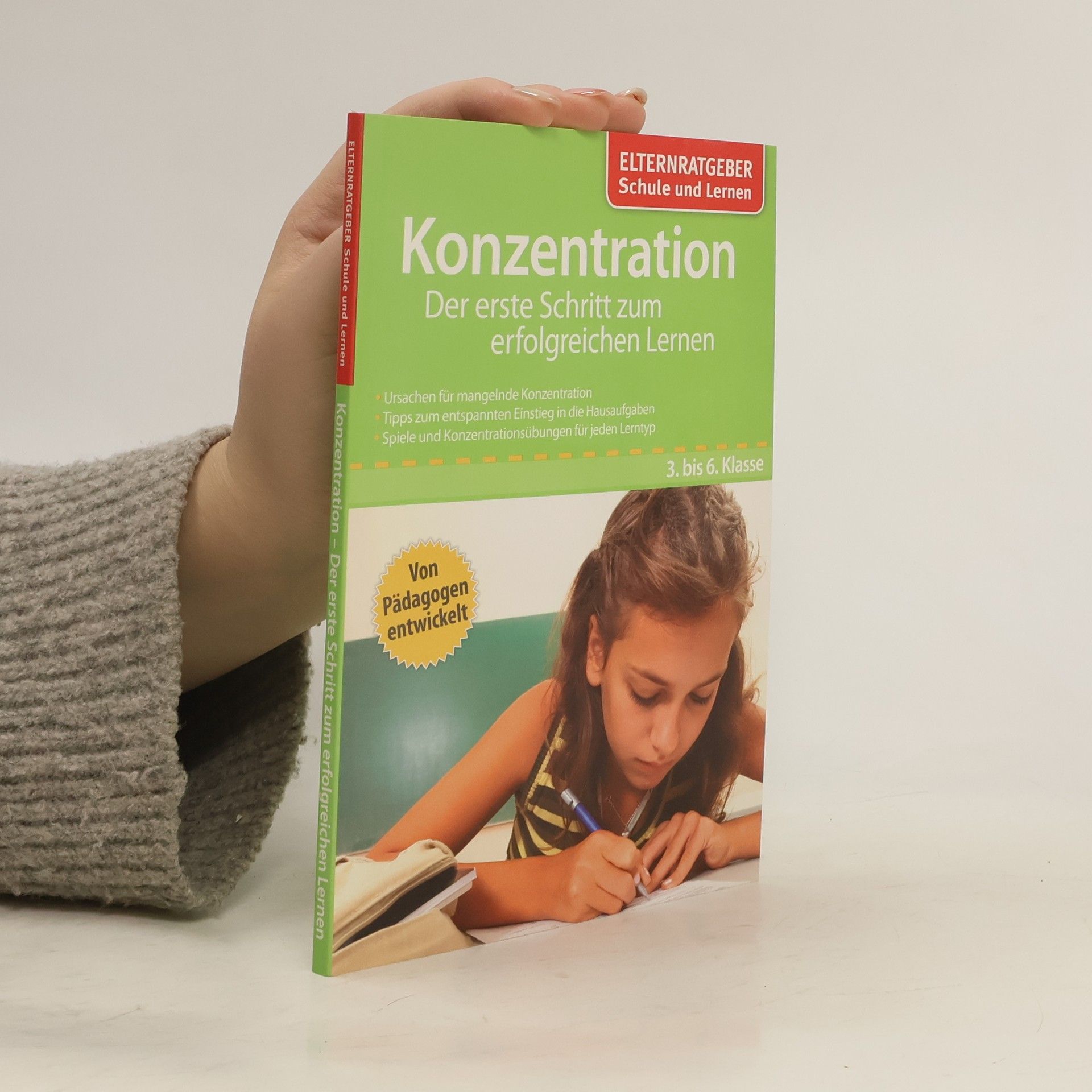 Autorenkollektiv Konzentration. Der erste Schritt zum erfolgreichen Lernen