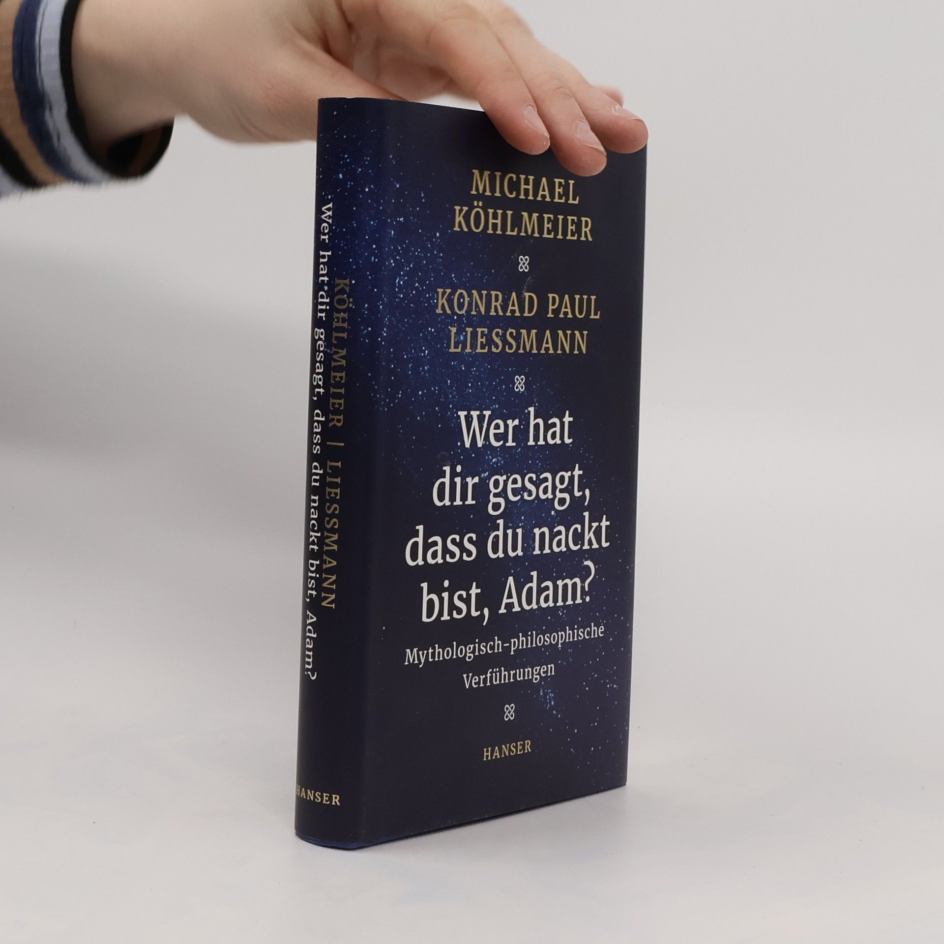 Michael Köhlmeier Wer hat dir gesagt, dass du nackt bist, Adam?