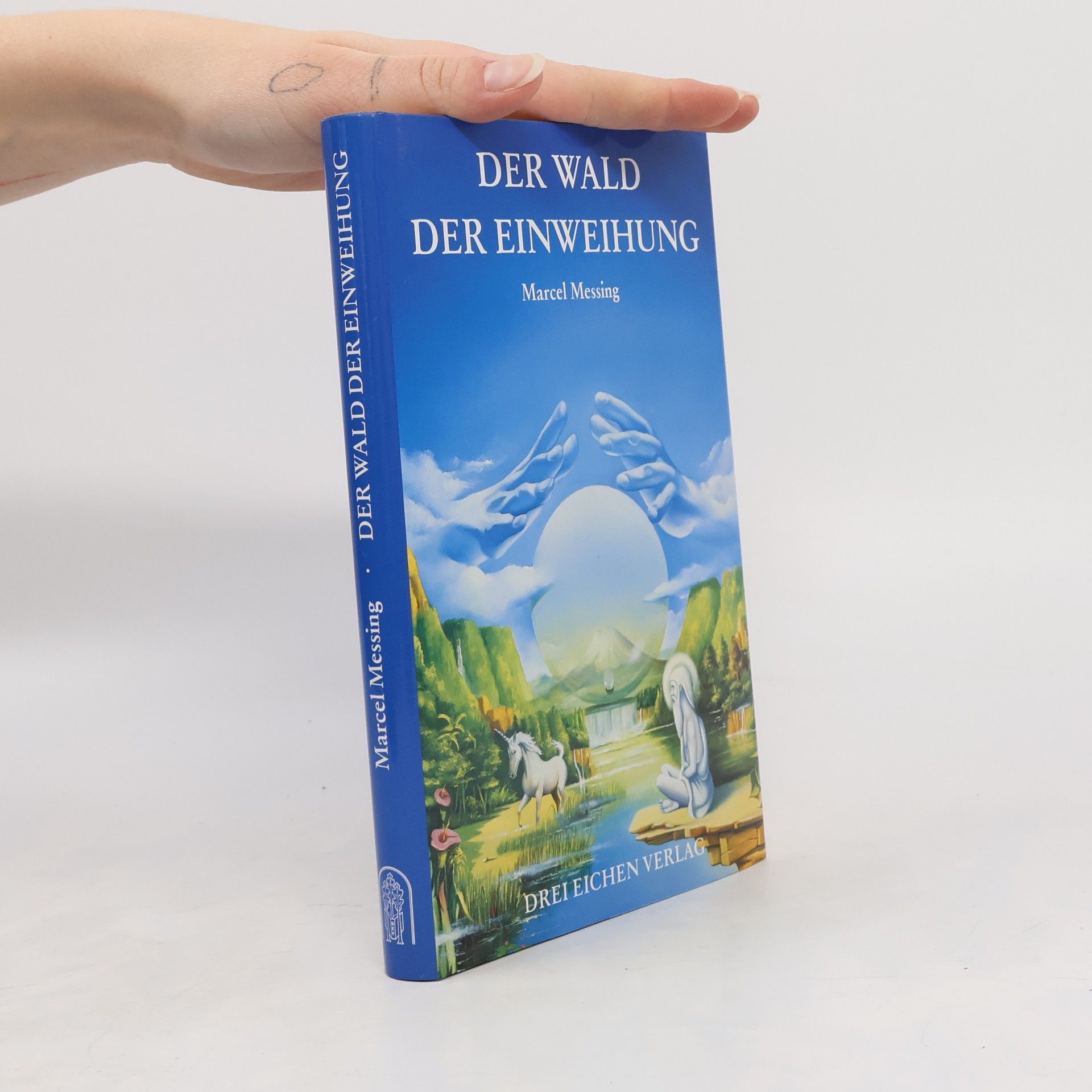 Marcel Messing Der Wald der Einweihung