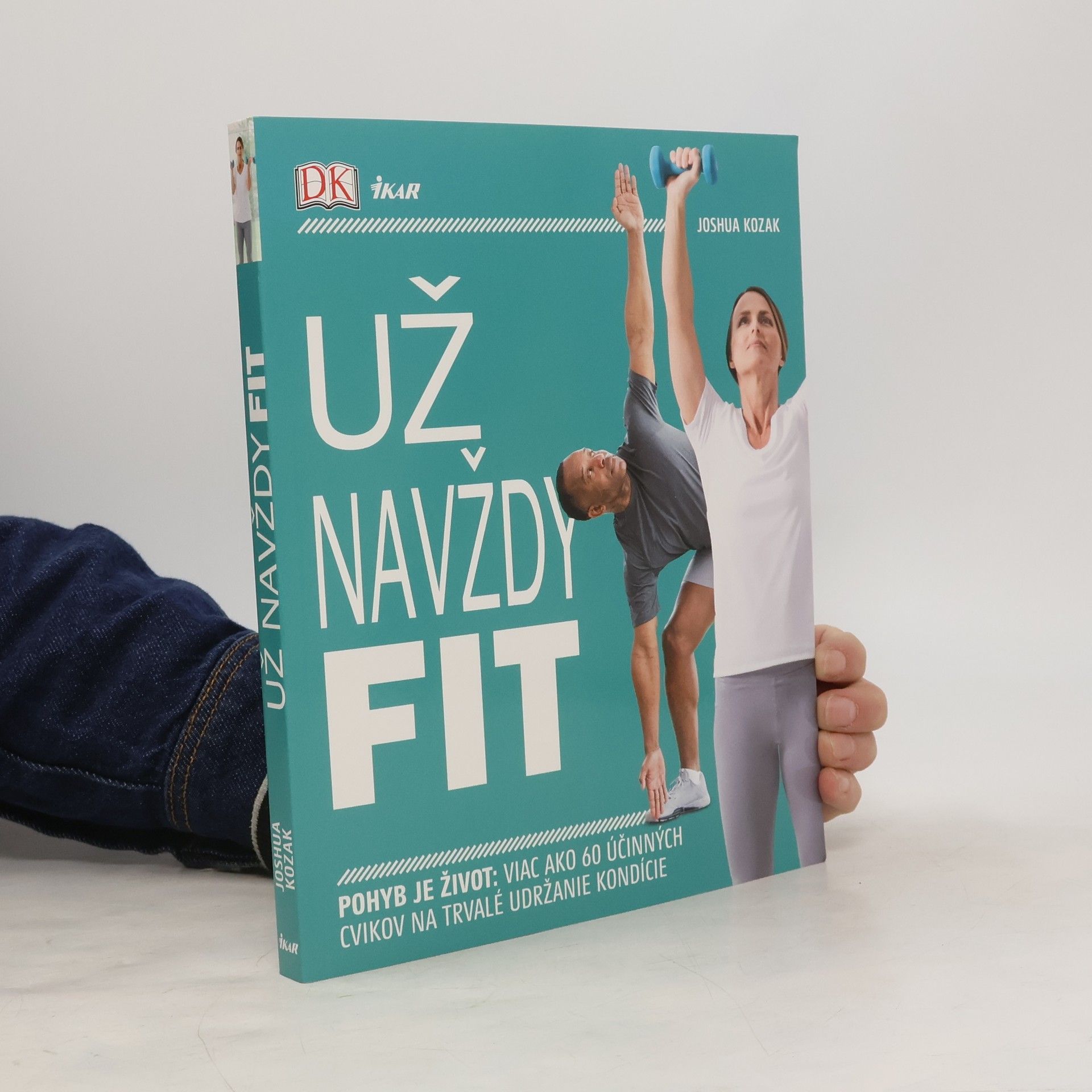 Joshua Kozak Už navždy fit