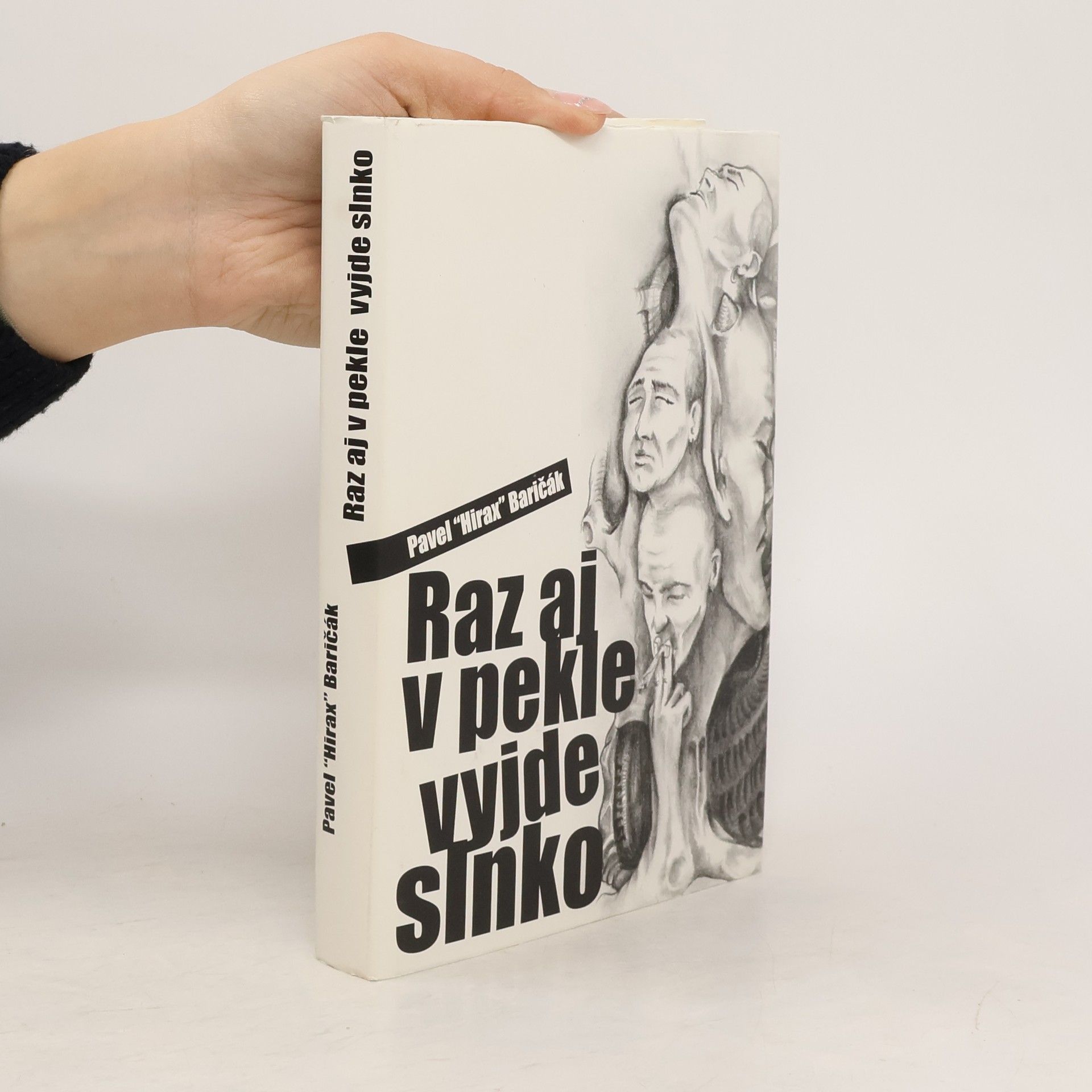 Pavel Hirax Baričák Raz aj v pekle vyjde slnko