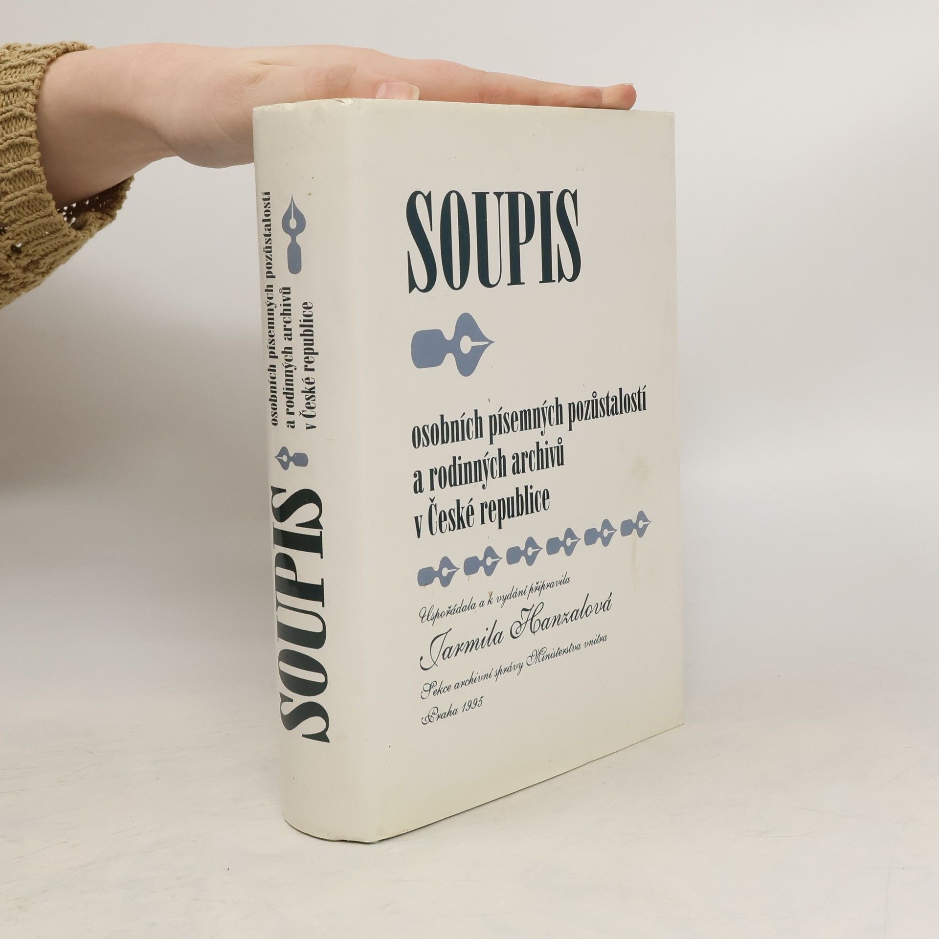 Jarmila Hanzalova Soupis osobních písemných poz°ustalostí a rodinných archiv°u v České Republice