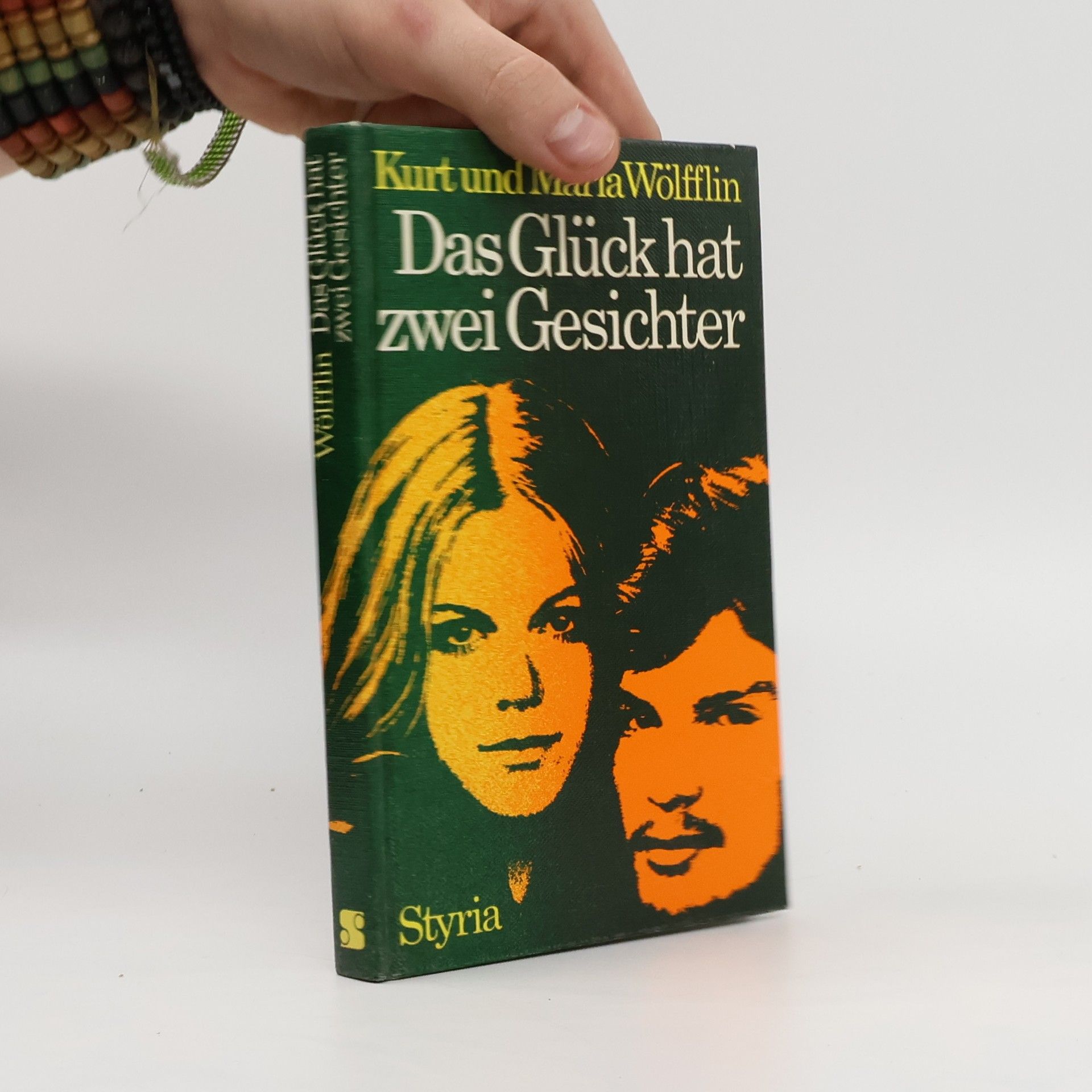 Kurt Wölfflin Das Glück hat zwei Gesichter
