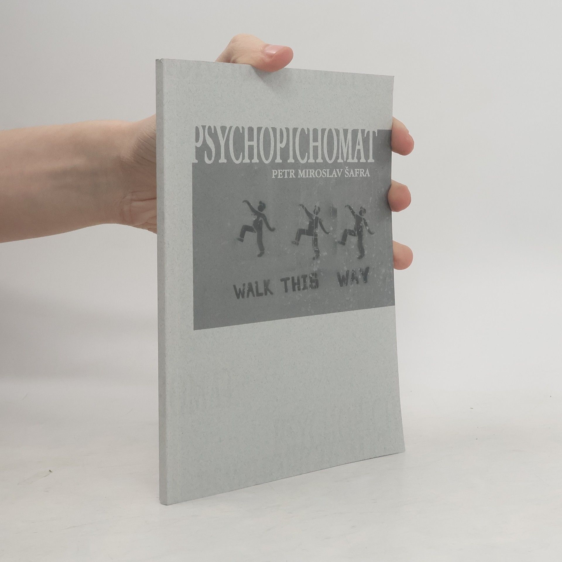 Petr Miroslav Šafra Psychopichomat