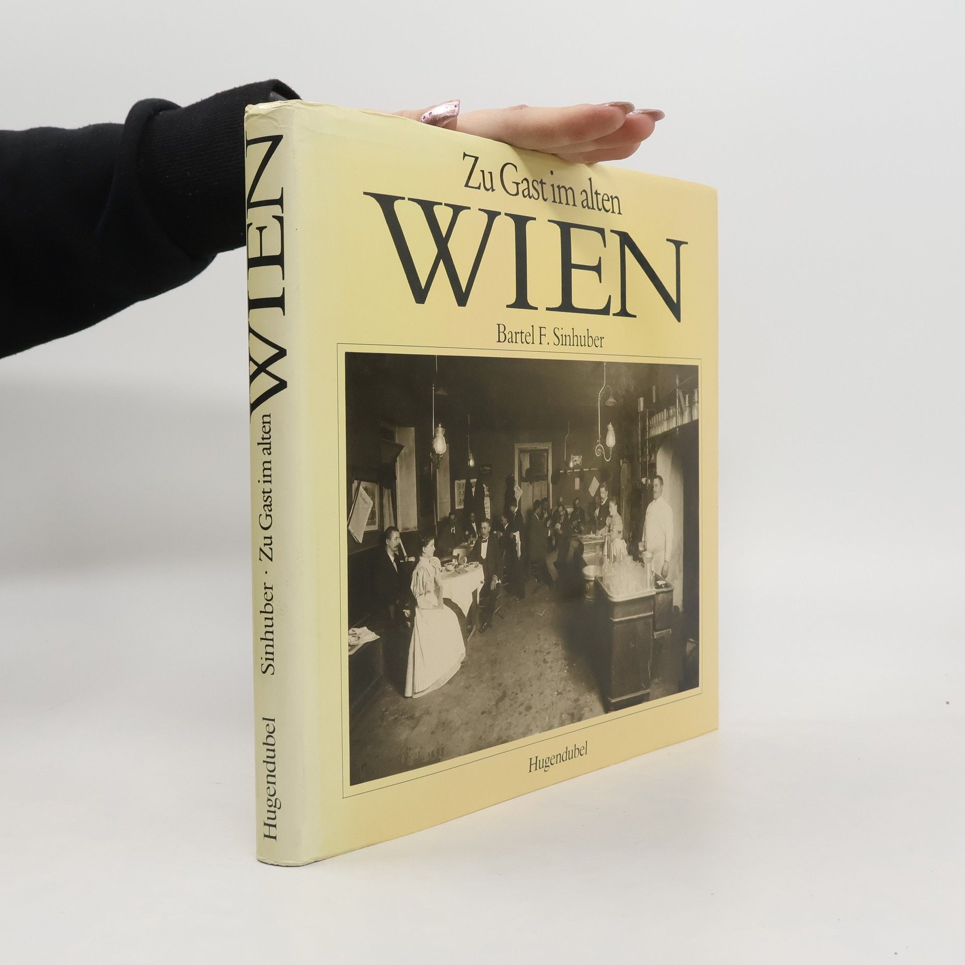 Bartel F. Sinhuber Zu Gast im alten Wien