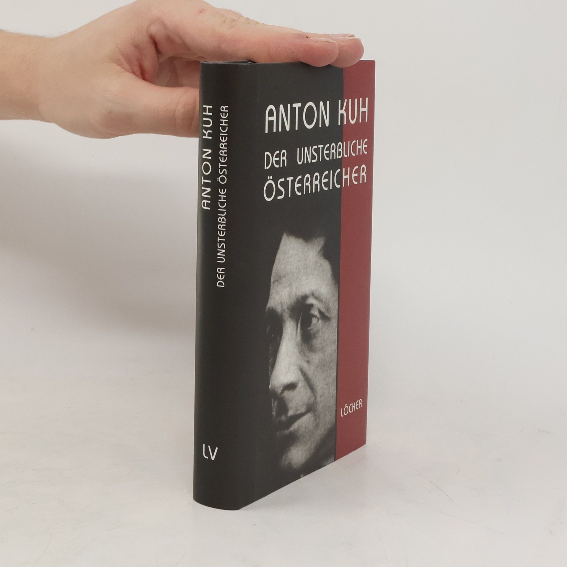 Anton Kuh Der unsterbliche Österreicher