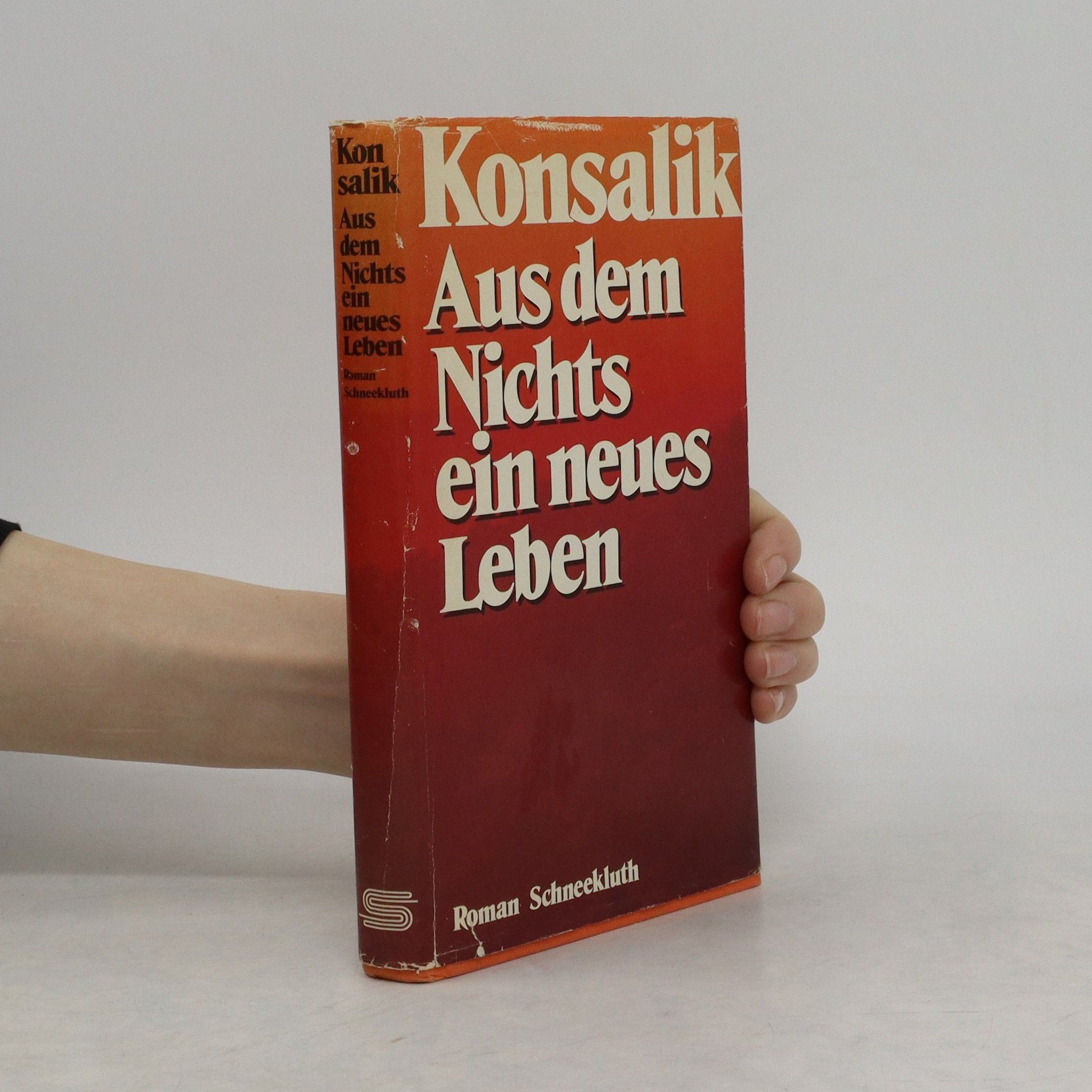 Heinz Günther Konsalik Aus dem Nichts ein neues Leben