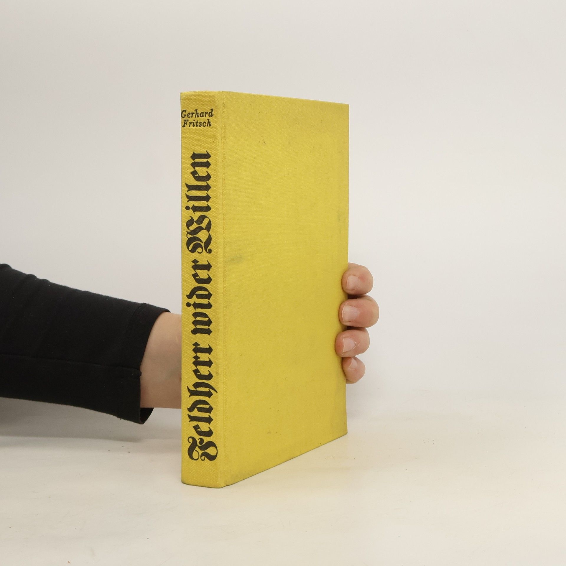 Gerhard Fritsch Feldherr wider Willen