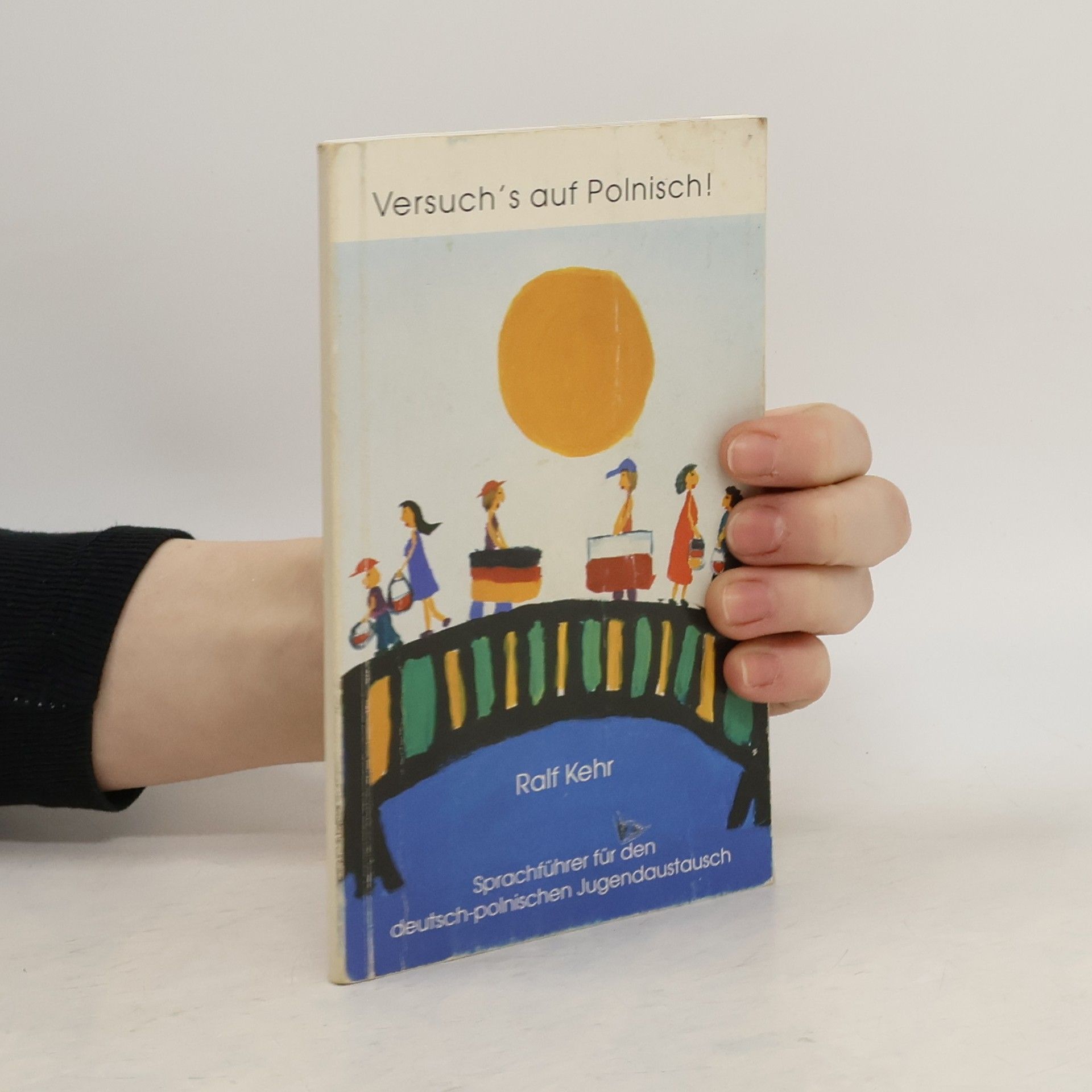 Autorenkollektiv Versuch's auf Polnisch! Sprachführer für den deutsch-polnischen Jugendaustausch