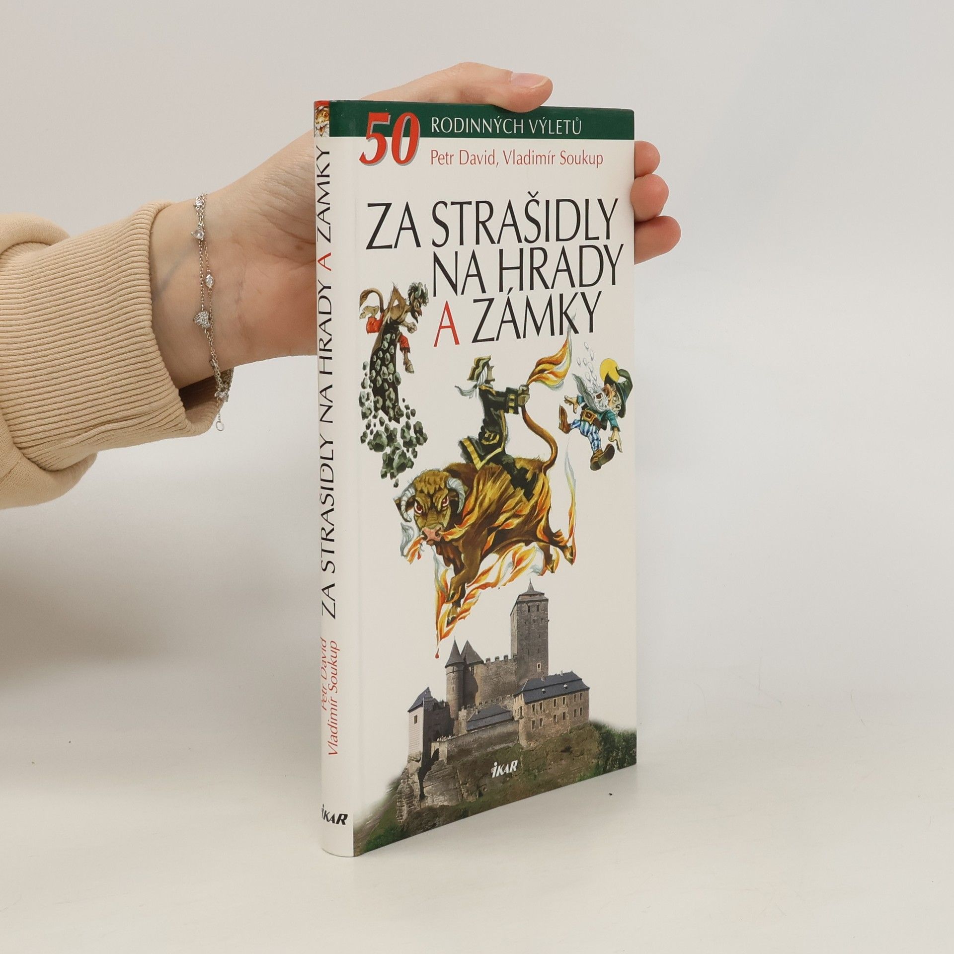Vladimír Soukup Za strašidly na hrady a zámky