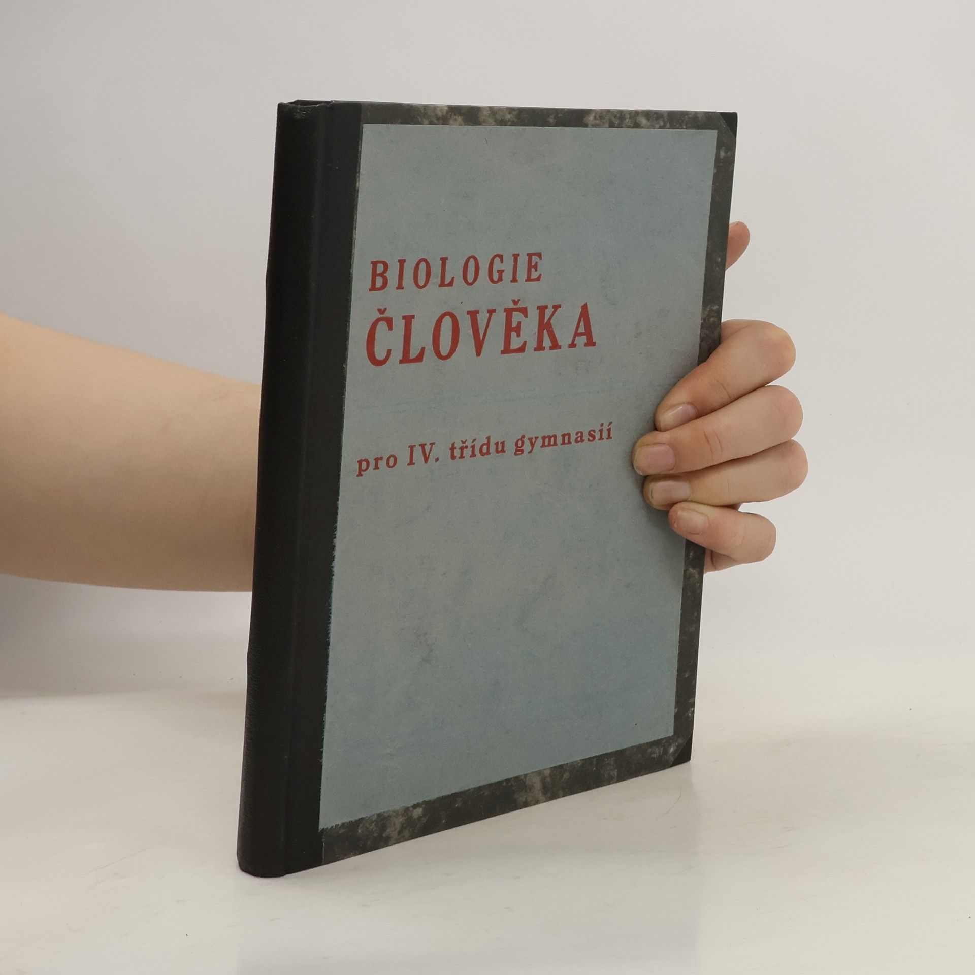 Collectif d'auteurs Biologie člověka pro IV. třídu gymnásií