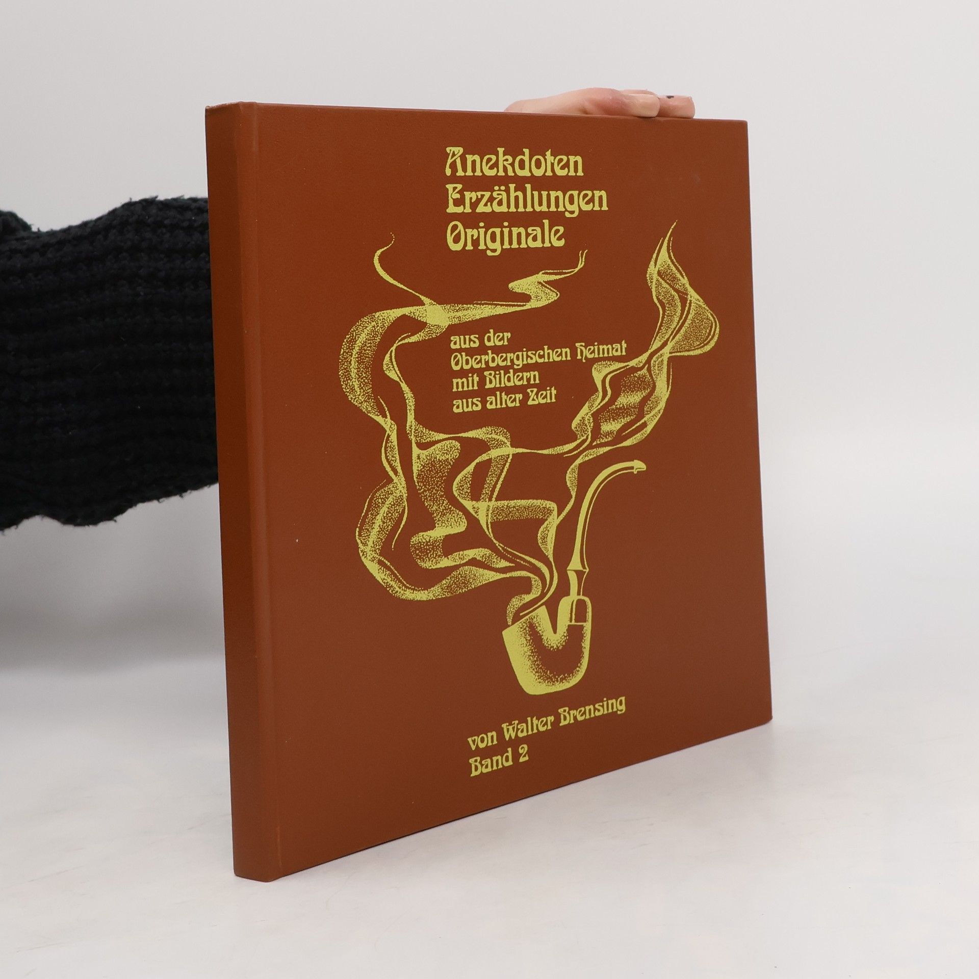 Autorenkollektiv Anekdoten Erzählungen Originale aus der Oberbergischen Heimat