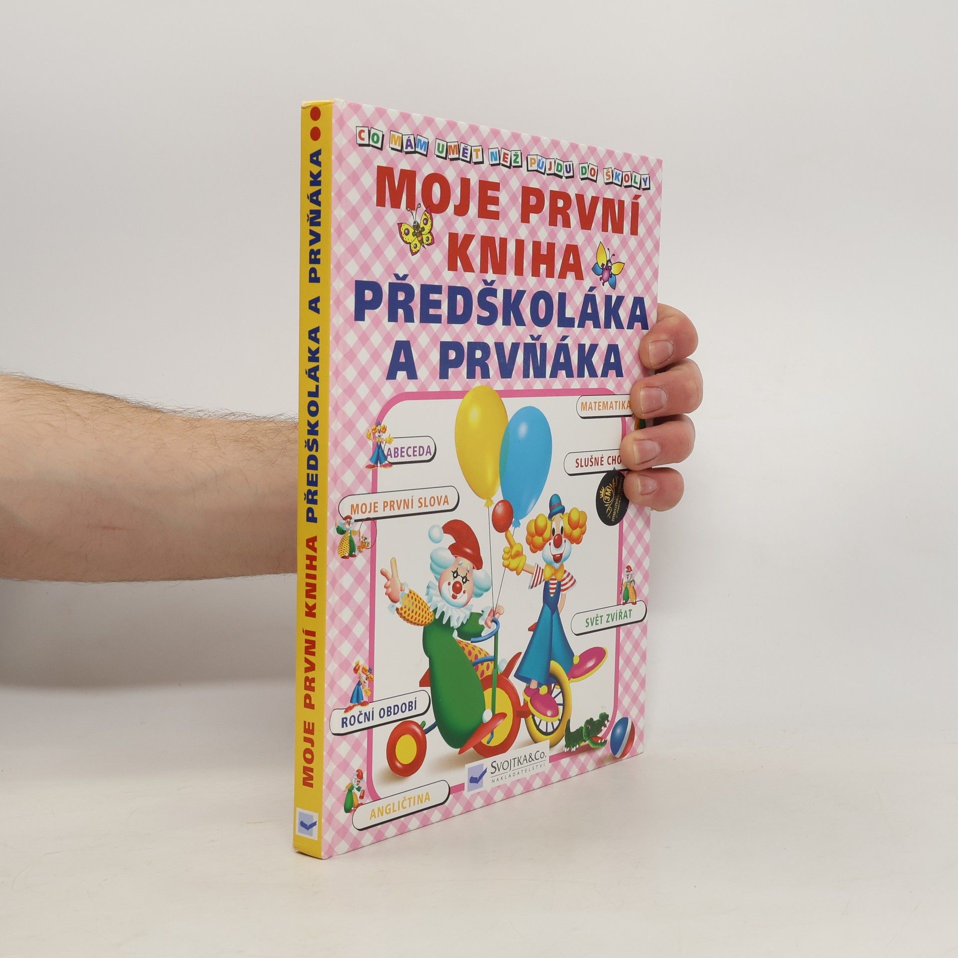 Jiří Dvořák Moje první kniha předškoláka a prvňáka