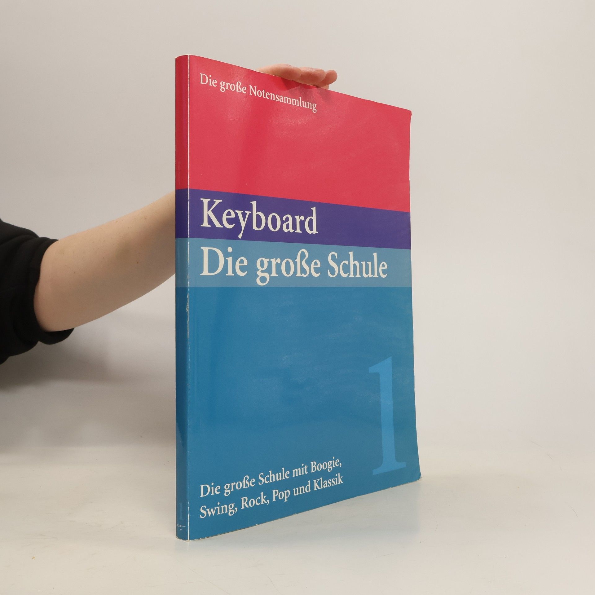 Collectif d'auteurs Keyboard. Die grosse Schule 1