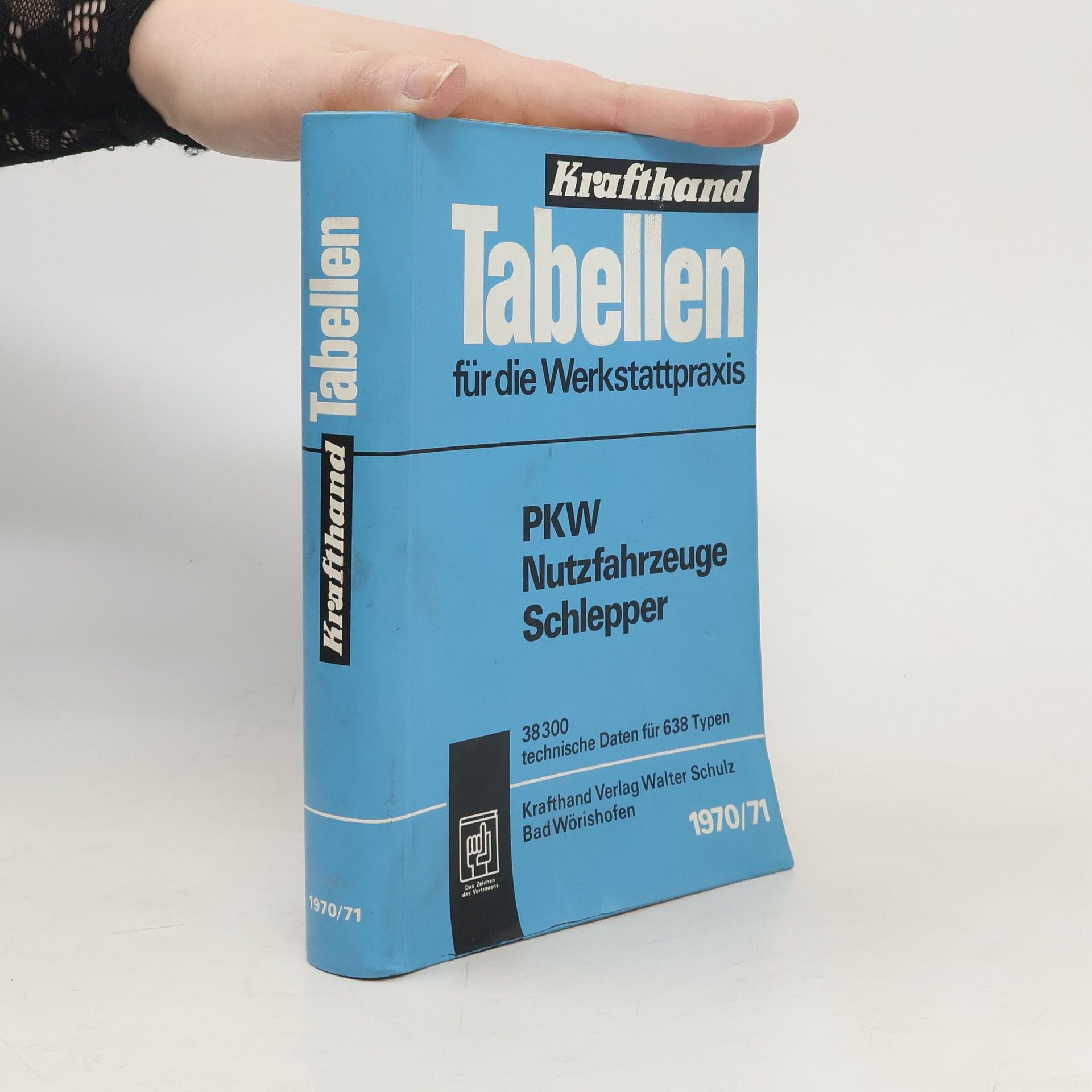 Autorenkollektiv Krafthand-Tabellen für die Werkstattpraxis 1970/1971