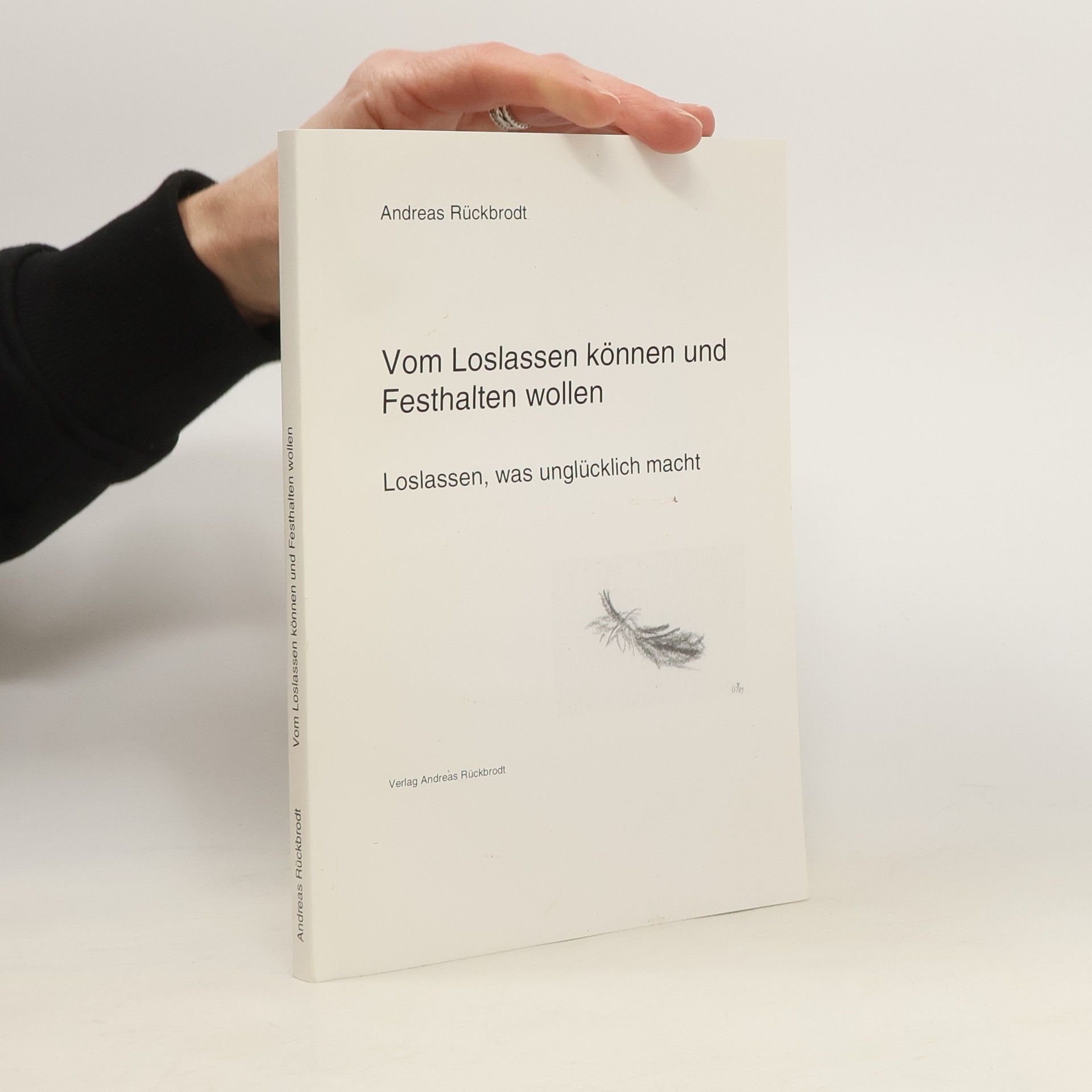 Vom Loslassen können und Festhalten wollen