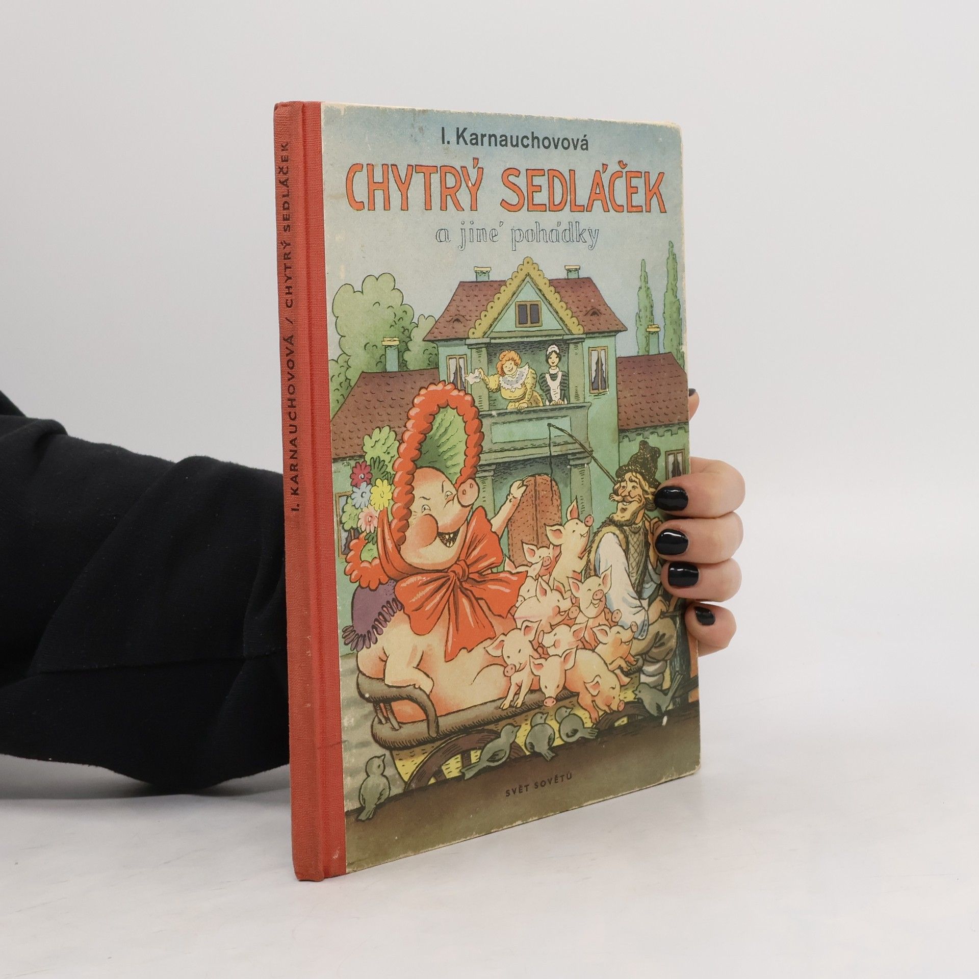 Irina Karnauchovová Chytrý sedláček a jiné pohádky