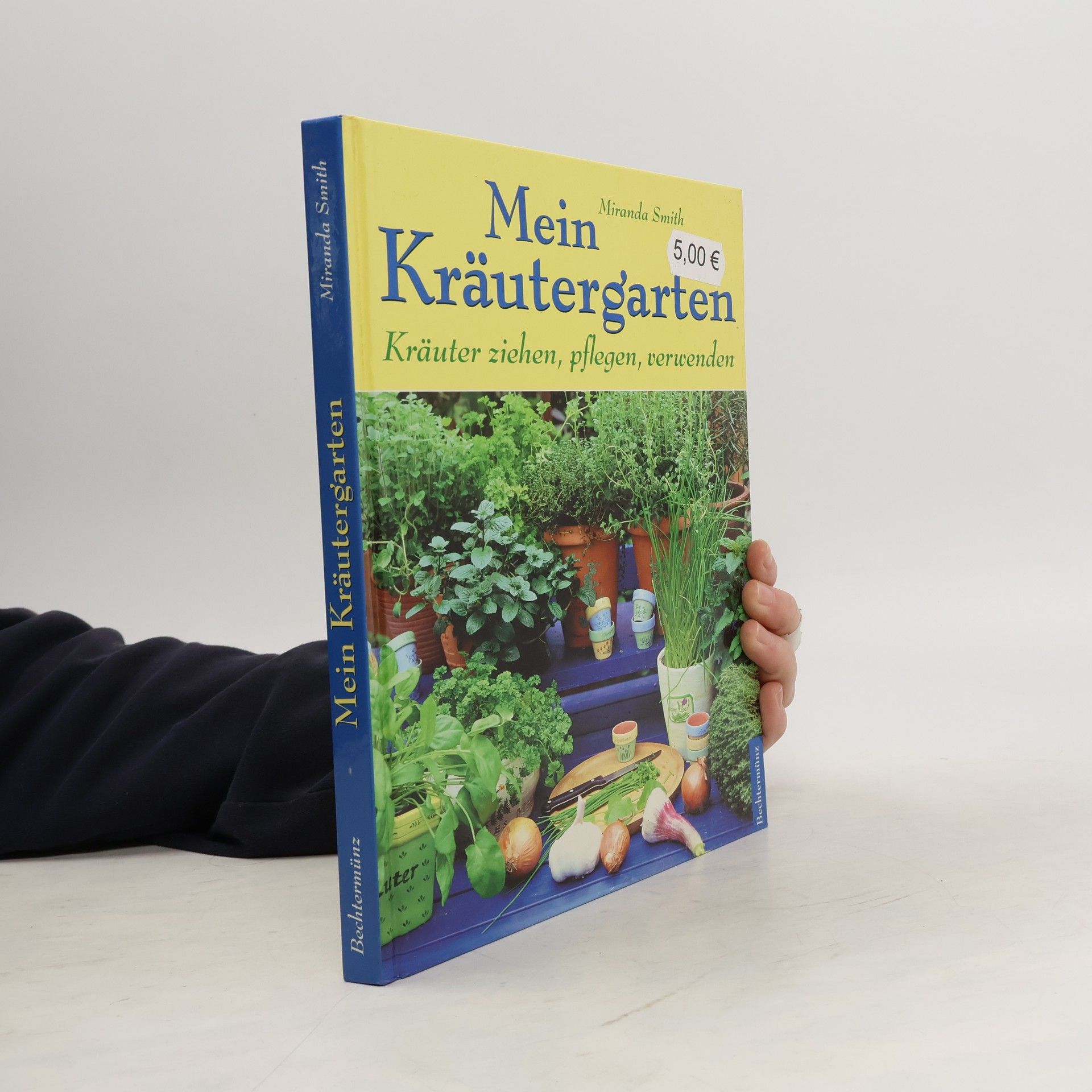 Miranda Smith Mein Kräutergarten