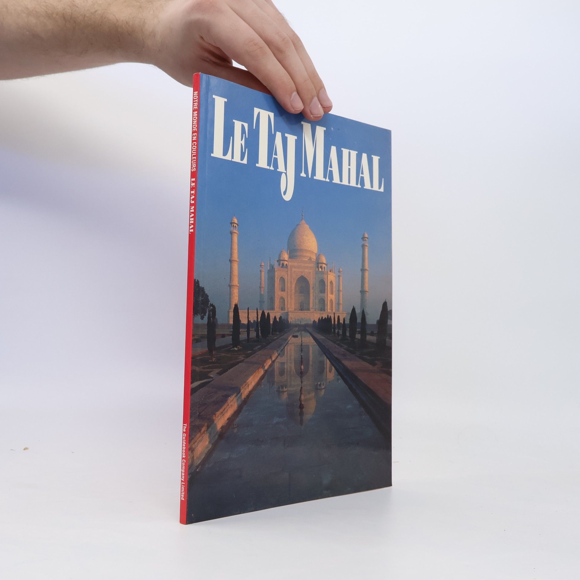 Collectif d'auteurs Le Taj Mahal