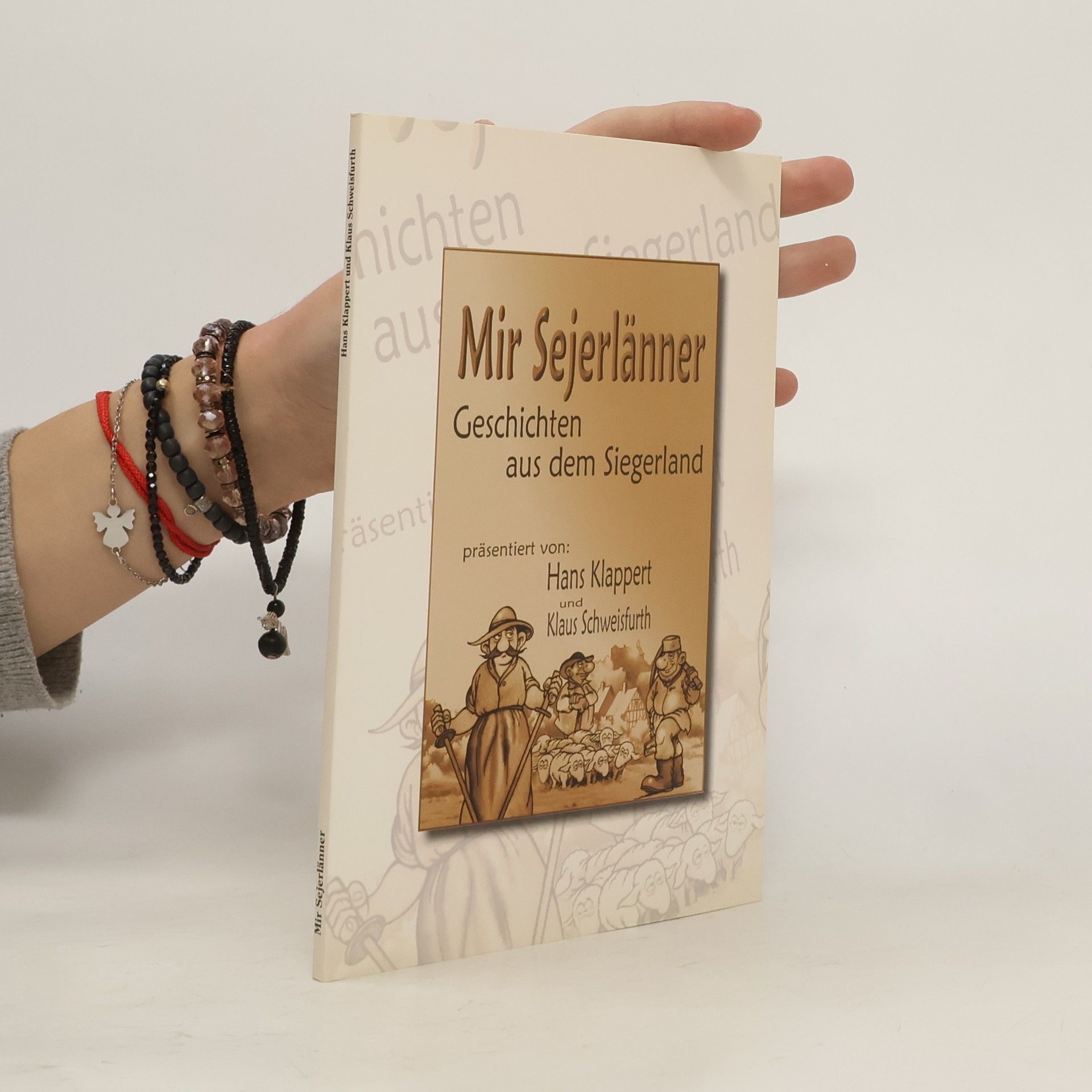 Hans Klappert Mir Sejerlänner. Geschichten aus dem Siegerland