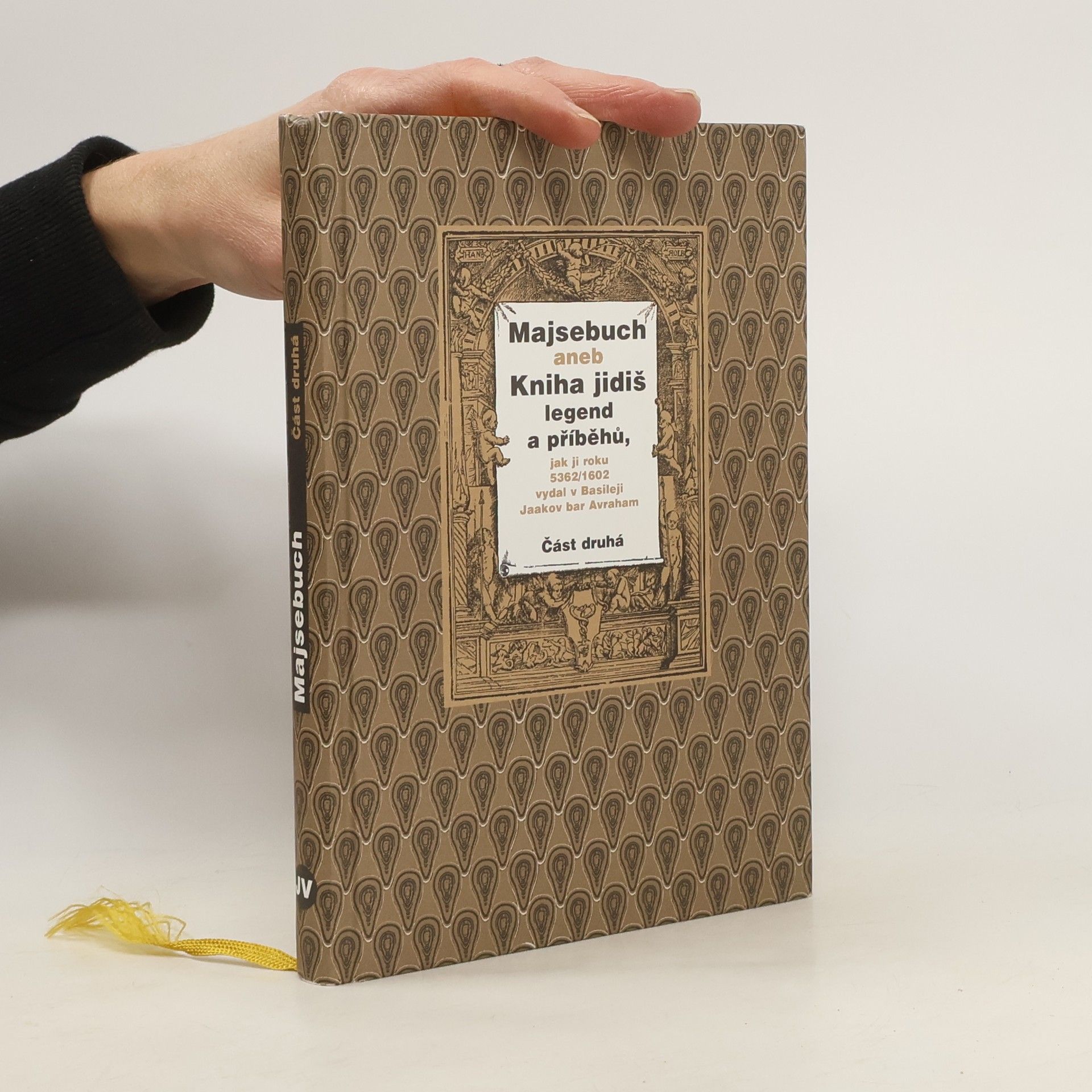 kolektiv Majsebuch aneb Kniha jidiš legend a příběhů. Část druhá.