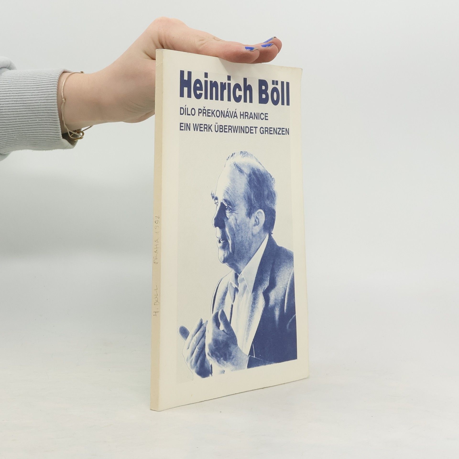Viktor Böll Heinrich Böll. Dílo překonává hranice. Ein werk überwindet grenzen