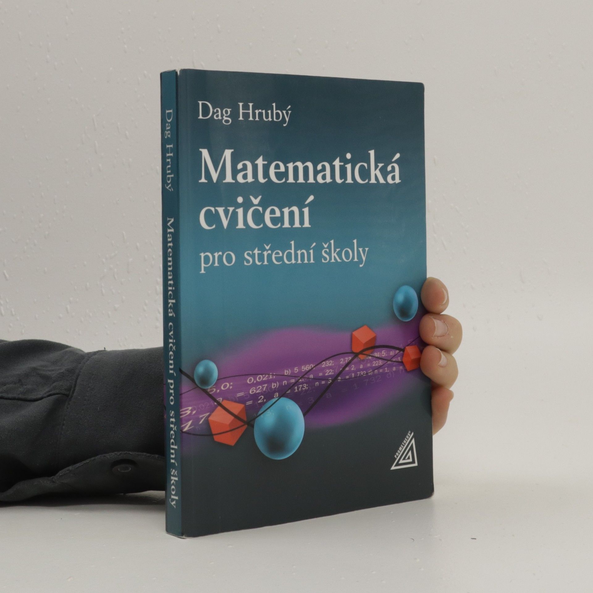 Dag Hrubý Matematická cvičení pro střední školy