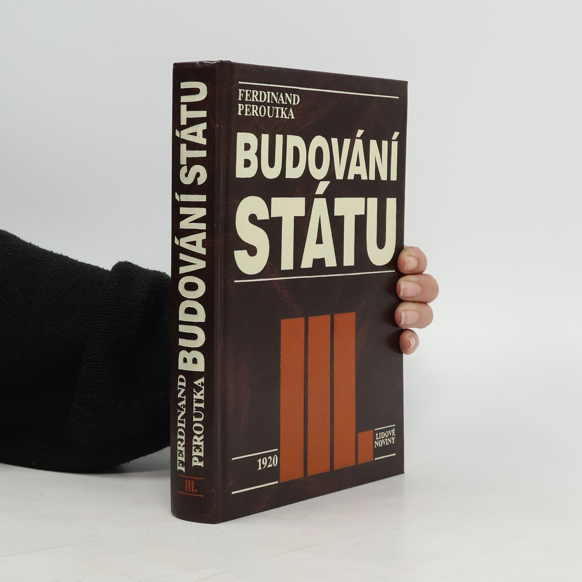 Ferdinand Peroutka Budování státu III.