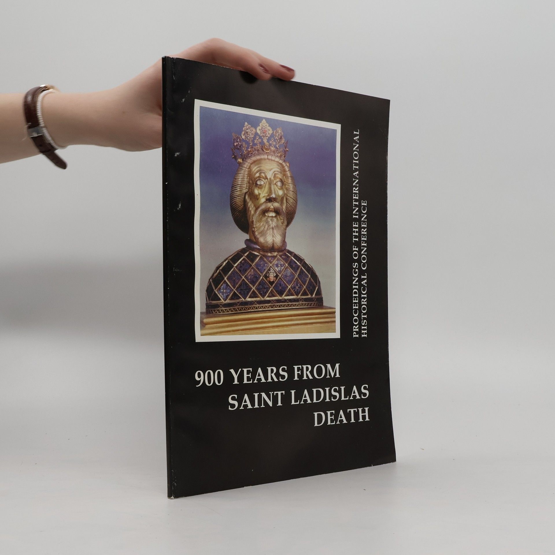 Collectif d'auteurs 900 Years from Saint Ladislas Death