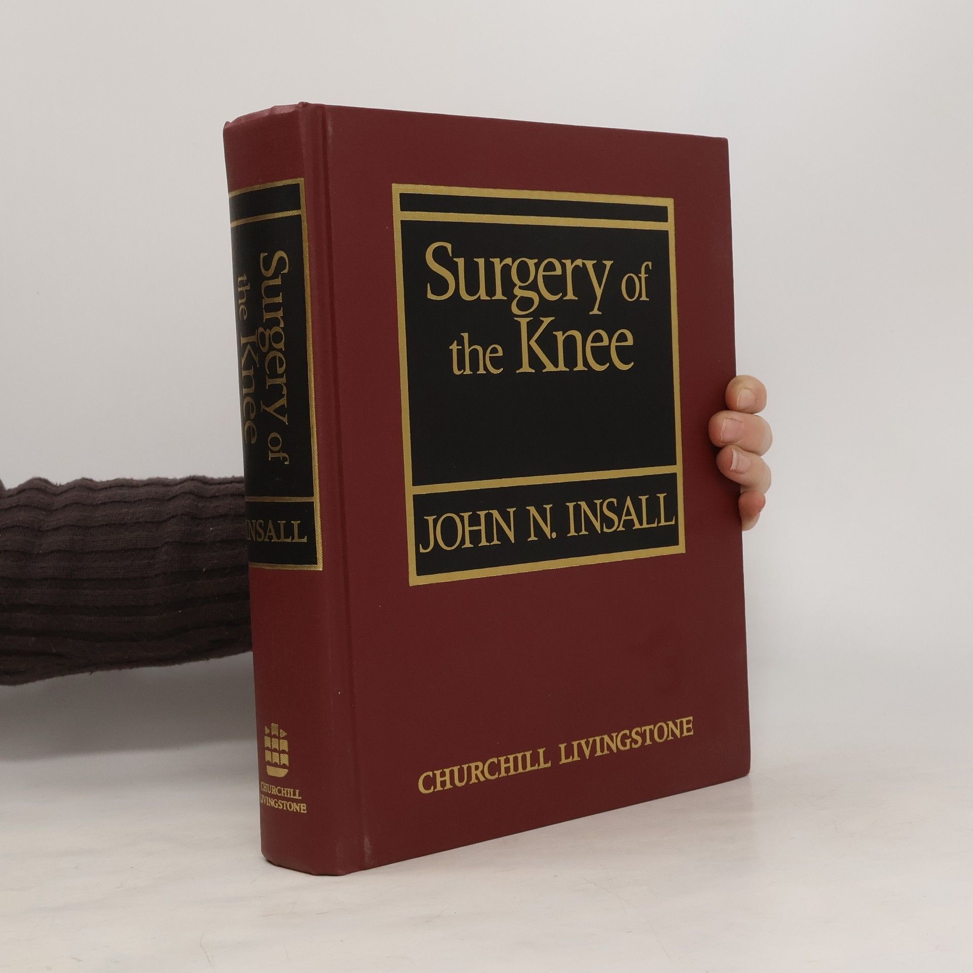 John N. Insall Surgery of the Knee