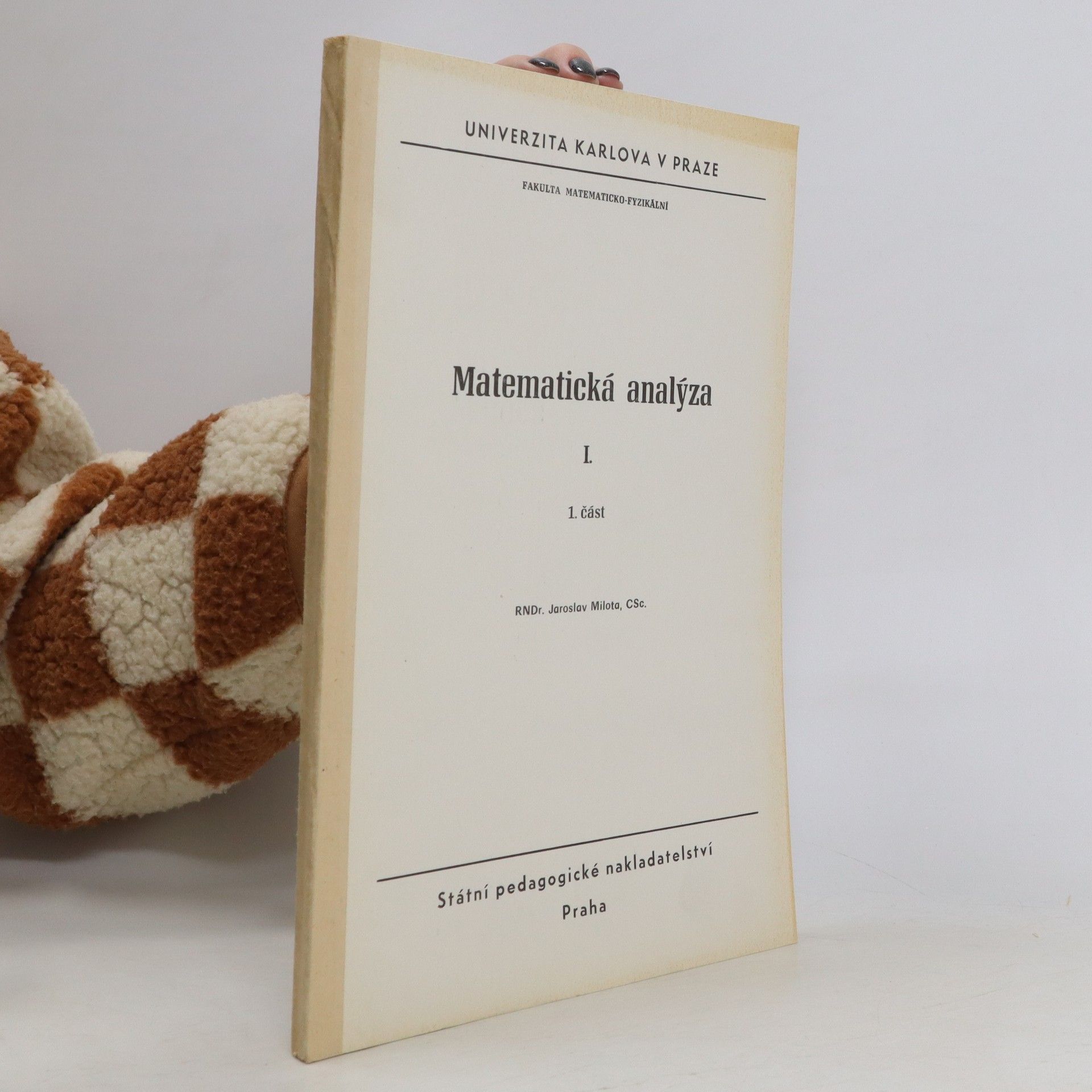 Jaroslav Milota Matematická analýza I.