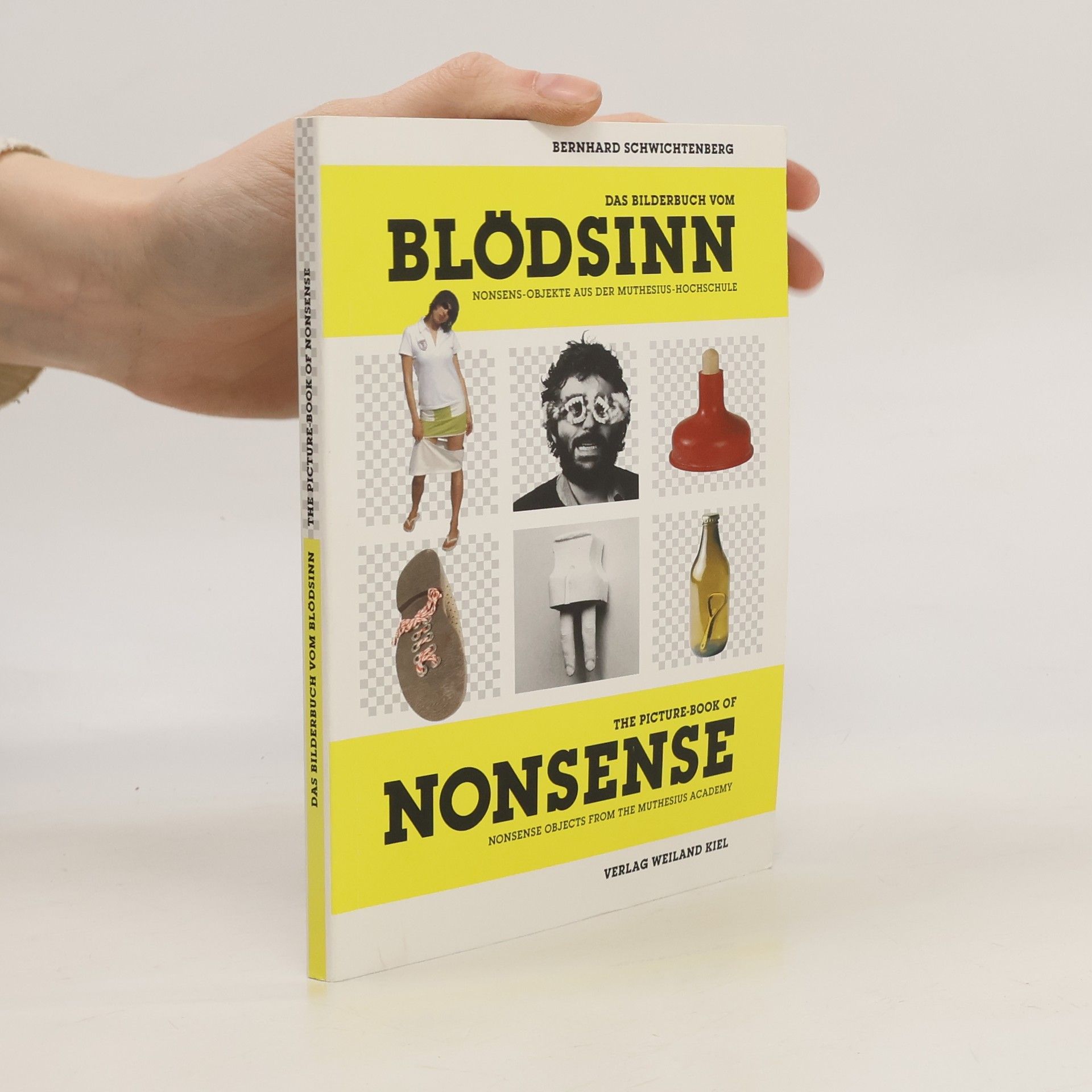 Bernhard Schwichtenberg Das Bilderbuch vom Blödsinn