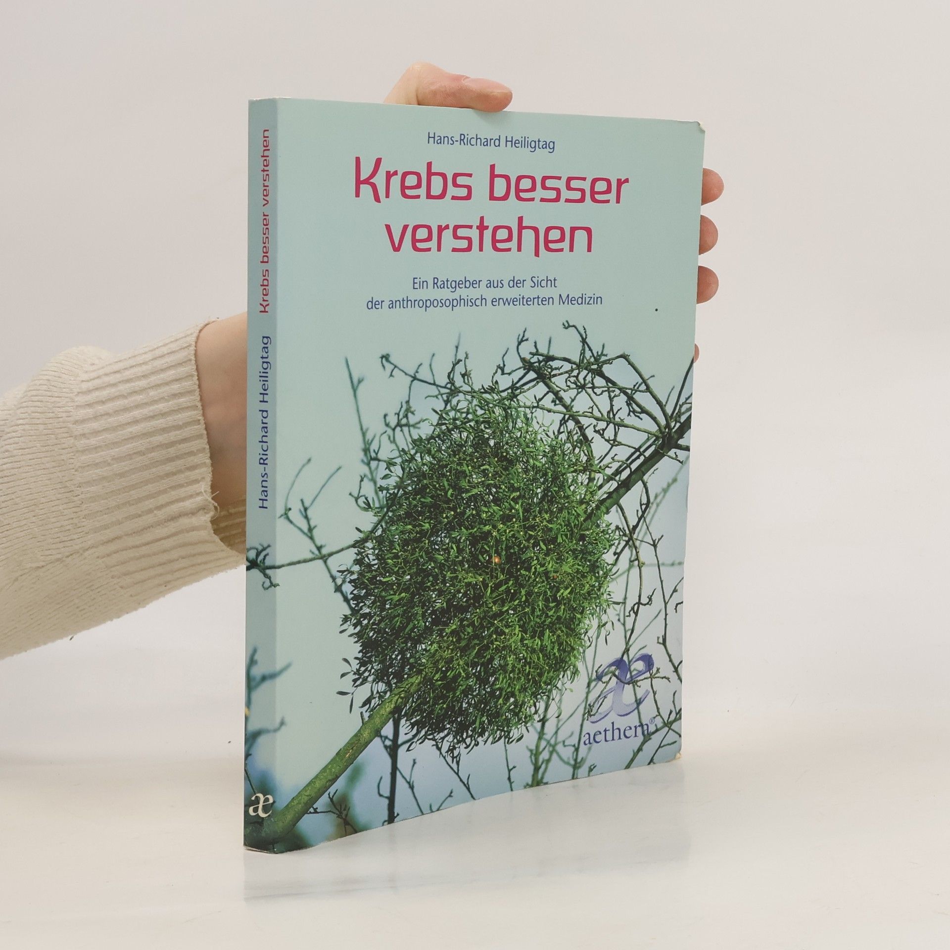 Hans Richard Heiligtag Krebs besser verstehen