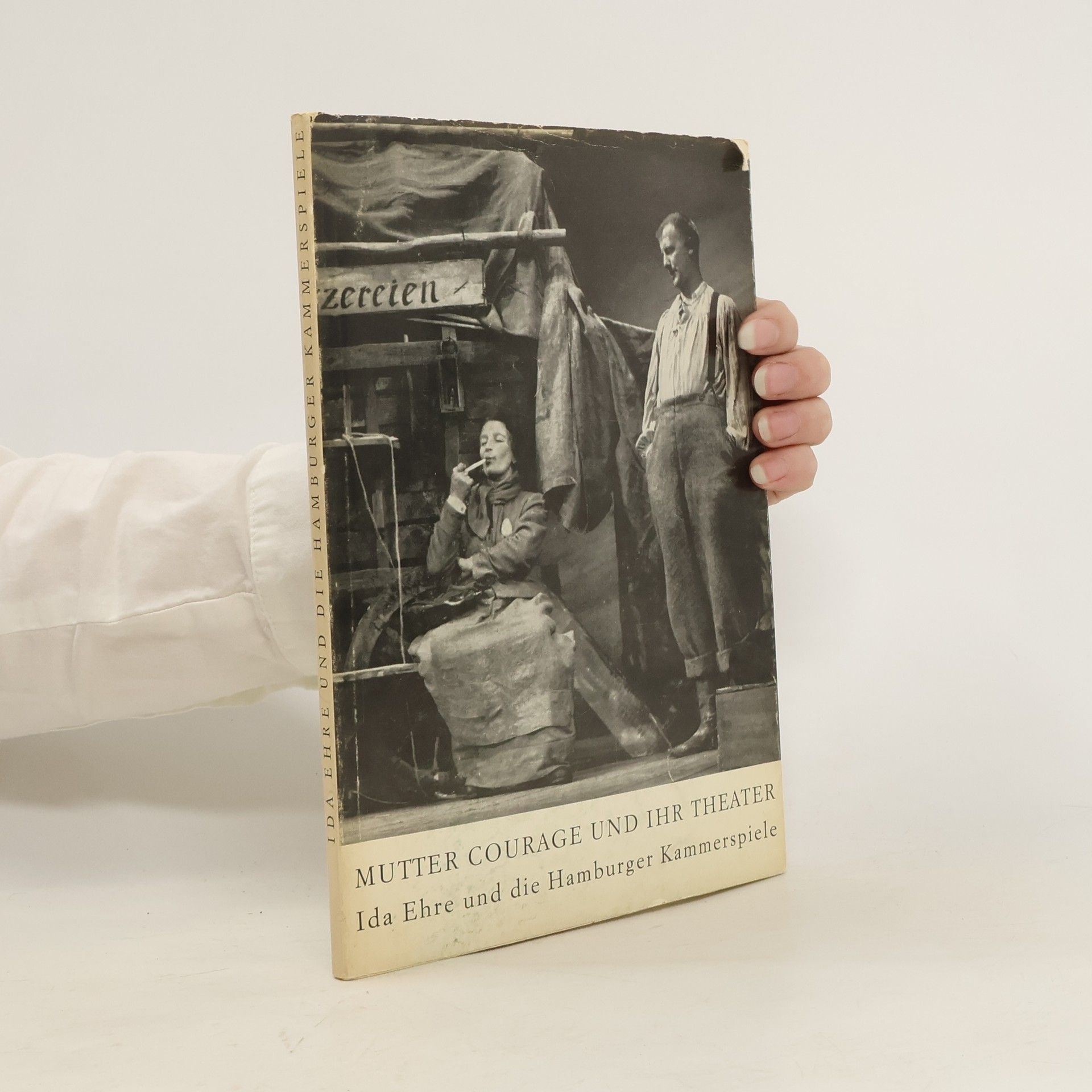 Collectif d'auteurs Mutter Courage und ihr Theater. Ida Ehre und die Hamburger Kammerspiele
