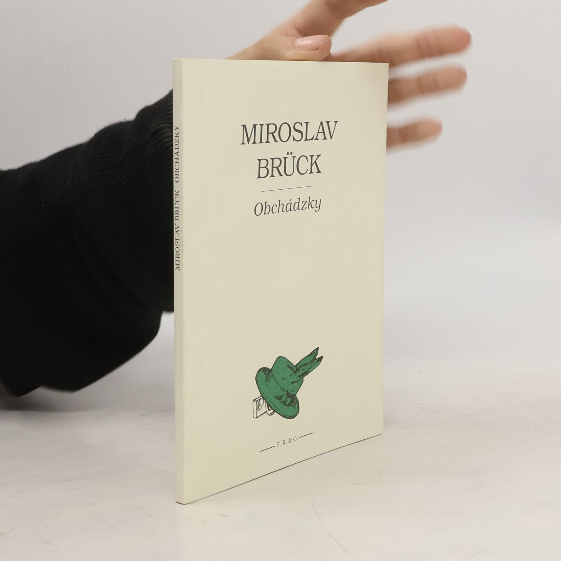 Miroslav Brück Obchádzky
