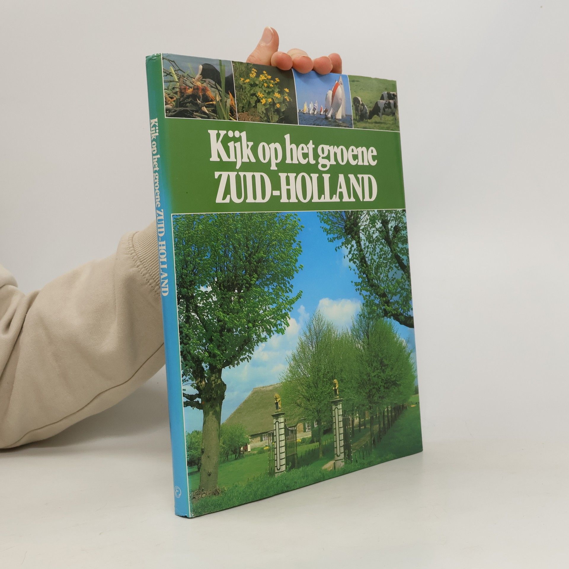 AA.VV. Kijk op het groene Zuid-Holland