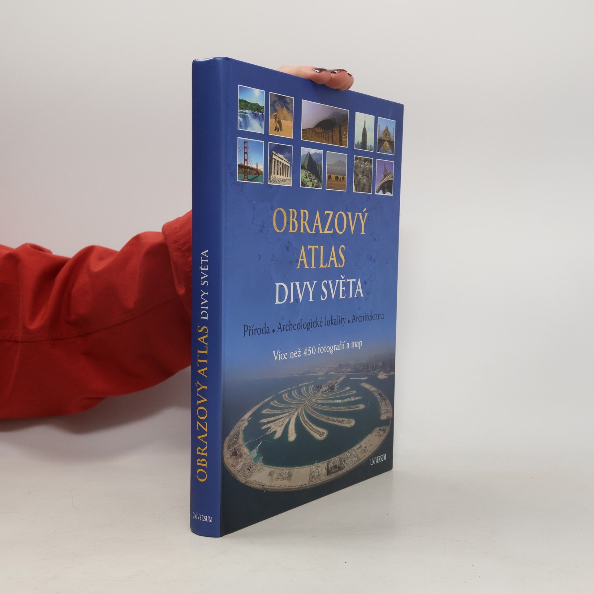Matthias Vogt Obrazový atlas. Divy světa : příroda, archeologické lokality, architektura