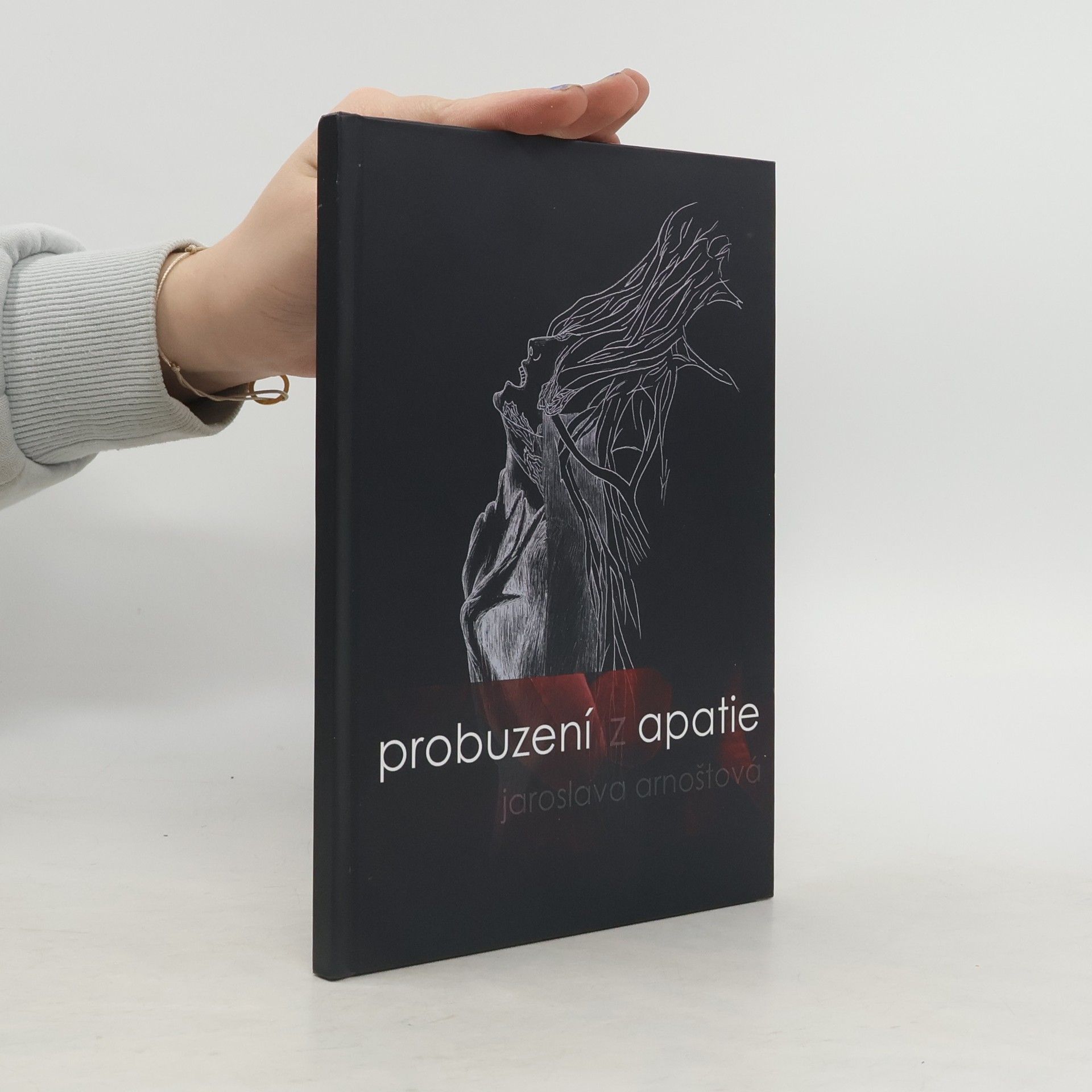 Jaroslava Arnoštová Probuzení z apatie