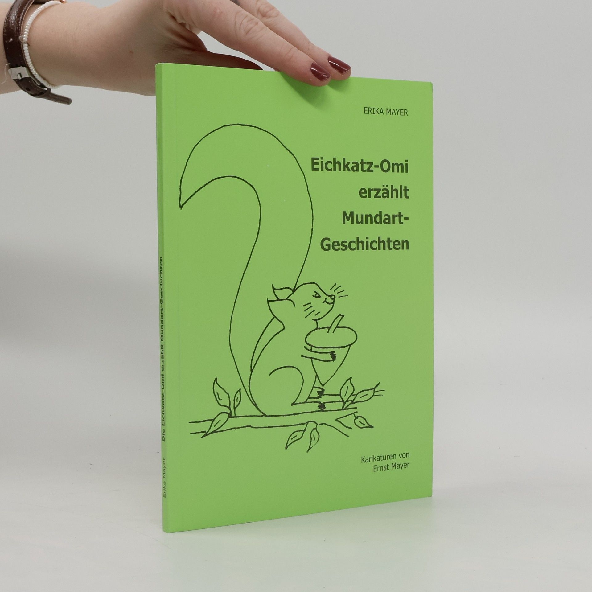 Ernst Mayer Eichkatz-Oma erzählt Mundart-Geschichten