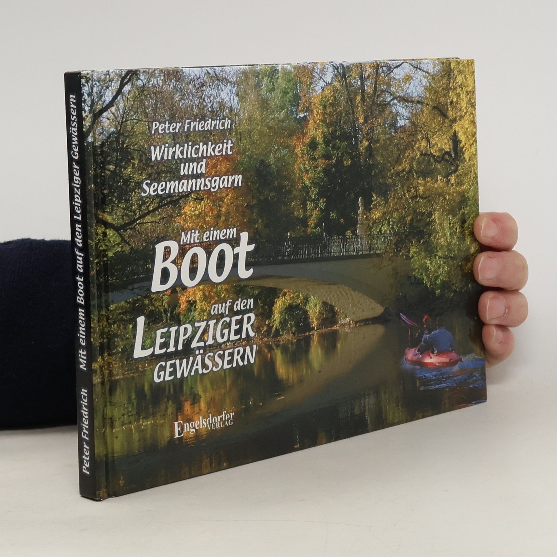 Peter Friedrich Mit einem Boot auf den Leipziger Gewässern