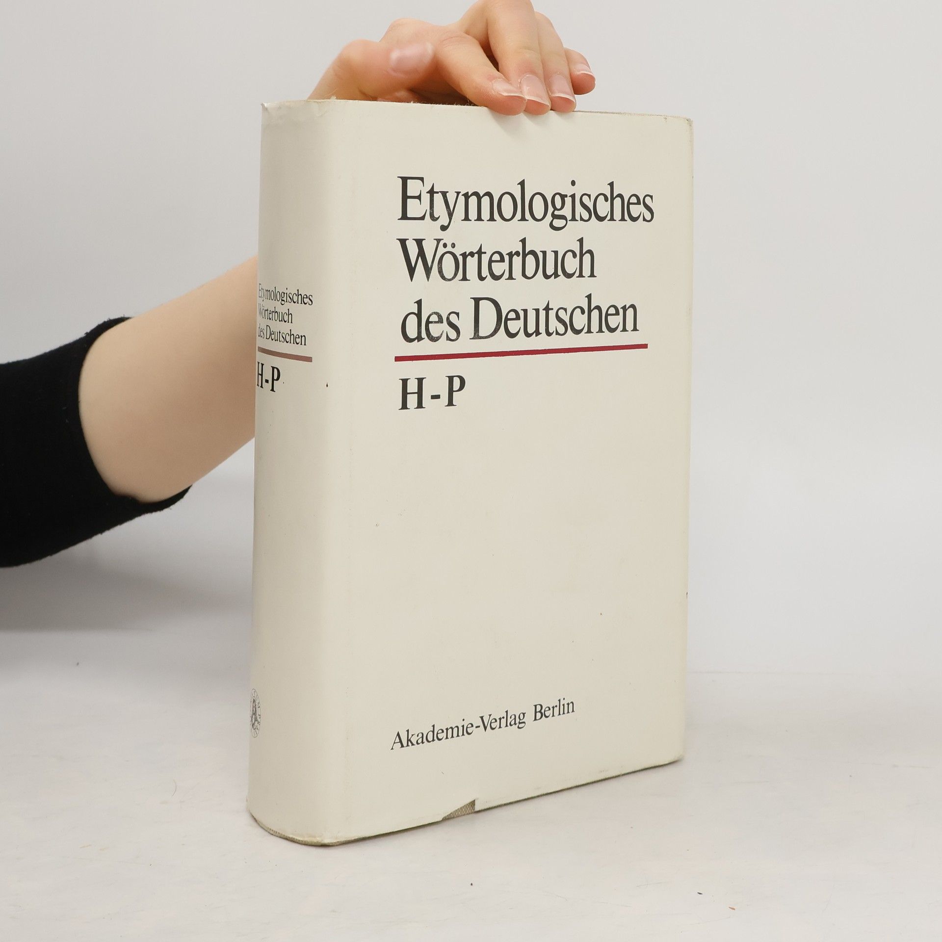 Autorenkollektiv Etymologisches Wörterbuch des Deutschen. H-P