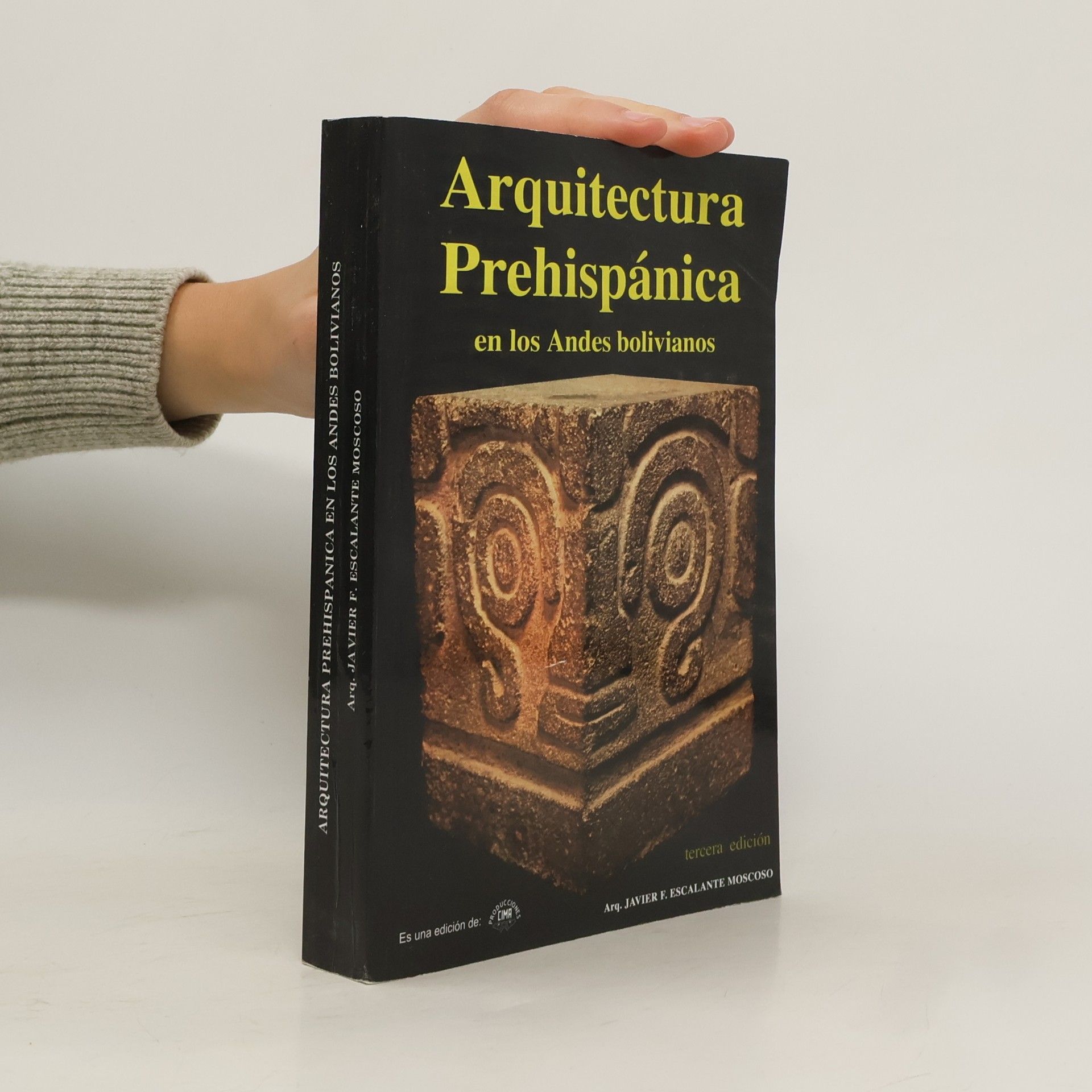 Javier F. Escalante Moscoso Arquitectura Prehispánica en los Andes bolivianos