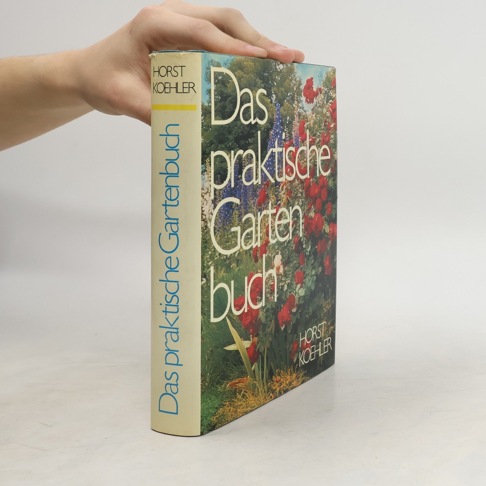 Horst Koehler Das praktische Gartenbuch